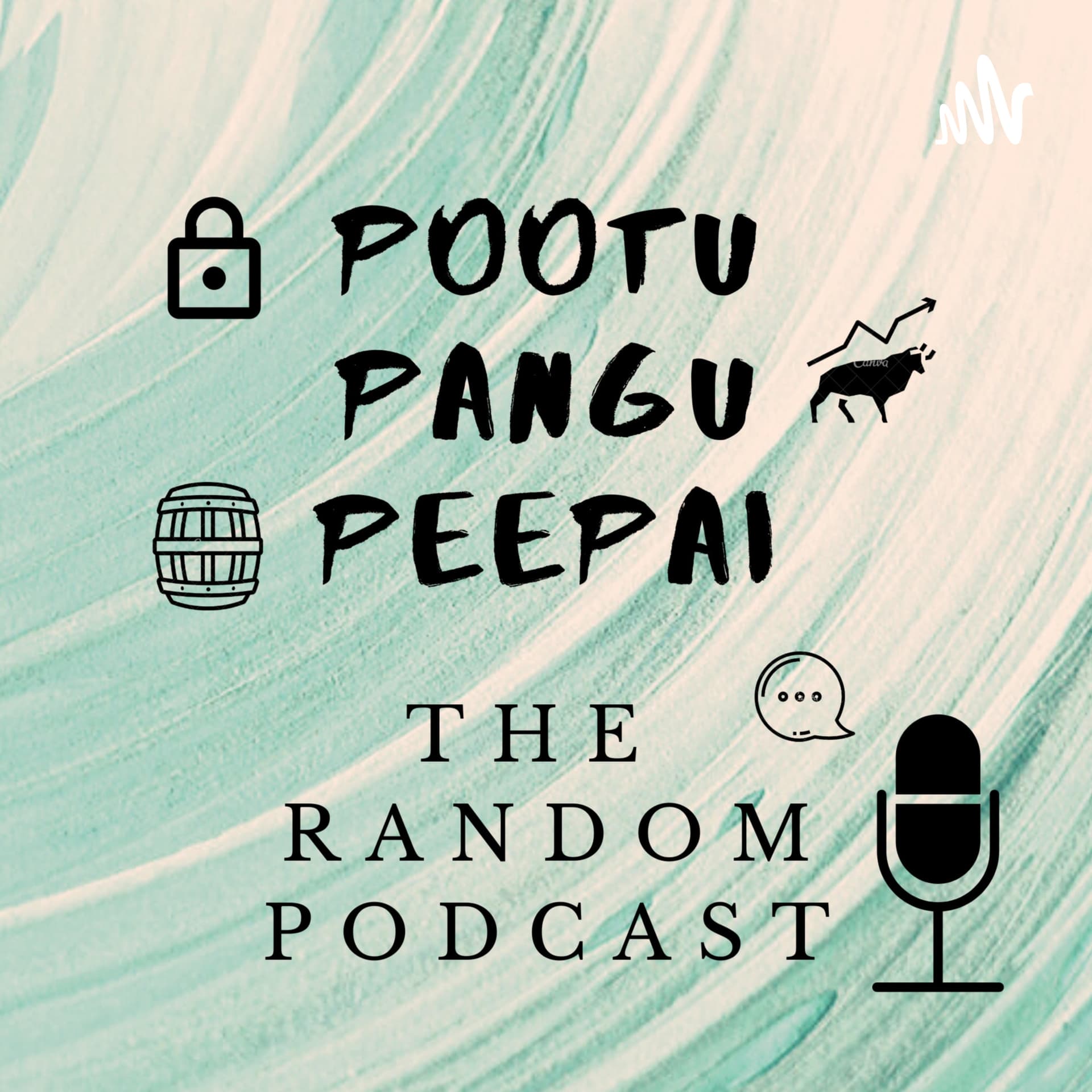 Pootu Pangu Peepai - The Random Podcast - Podcast