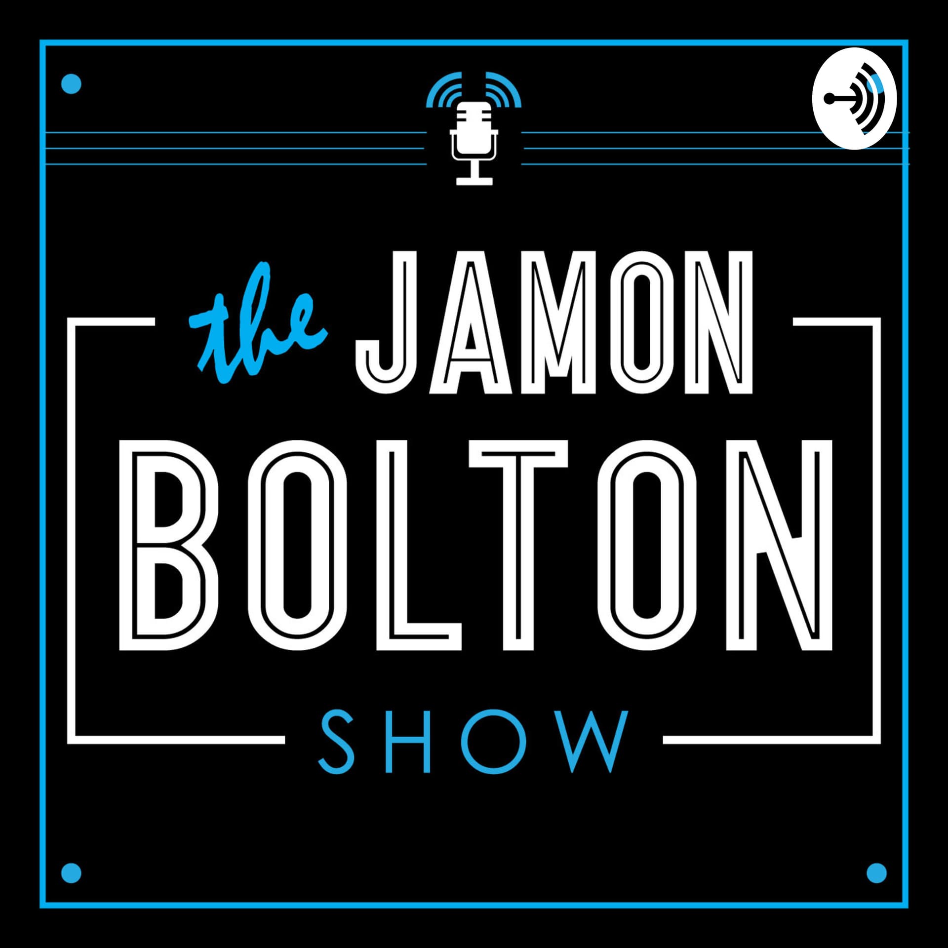 The Jamon Bolton Show - Podcasts