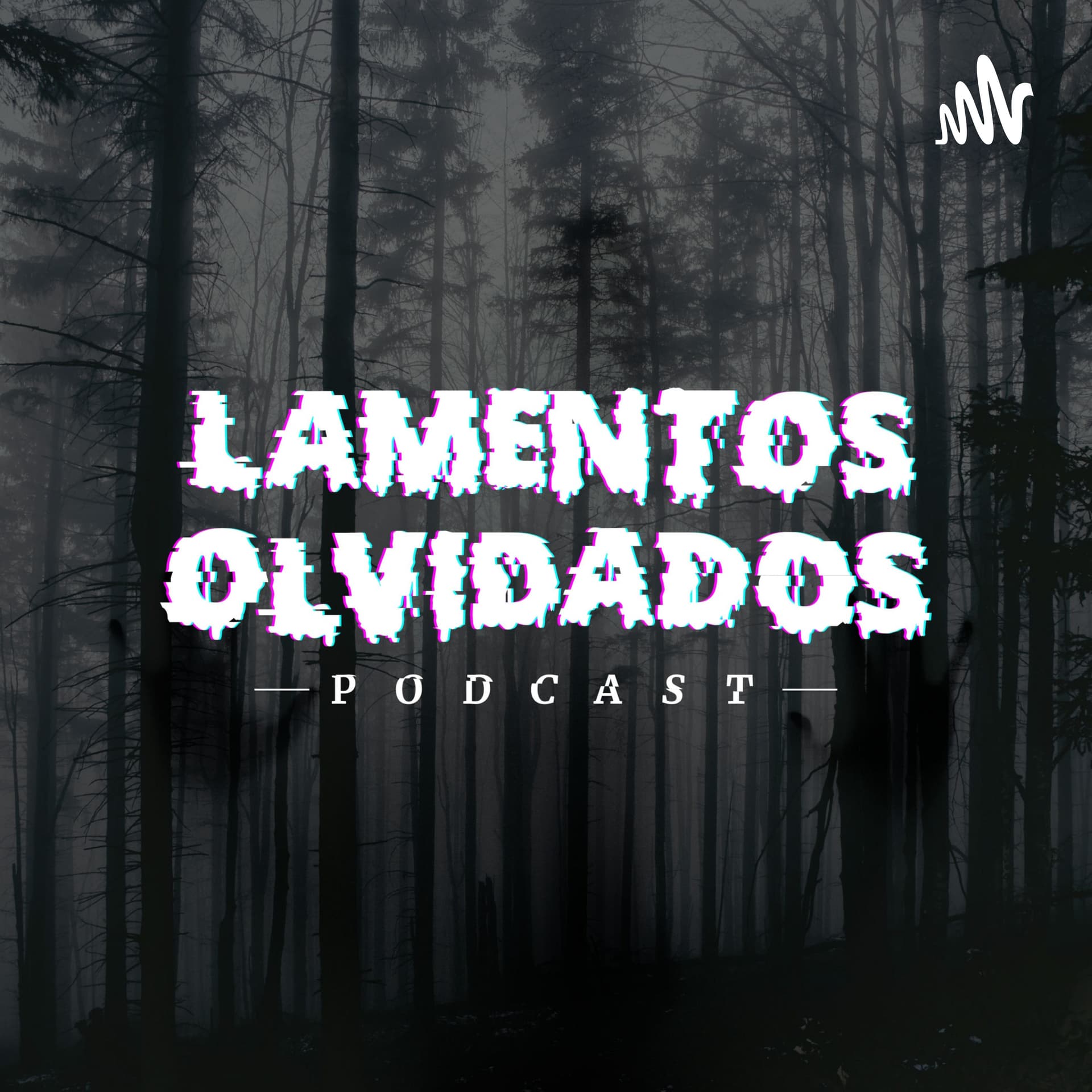 Lamentos Olvidados - Podcasts