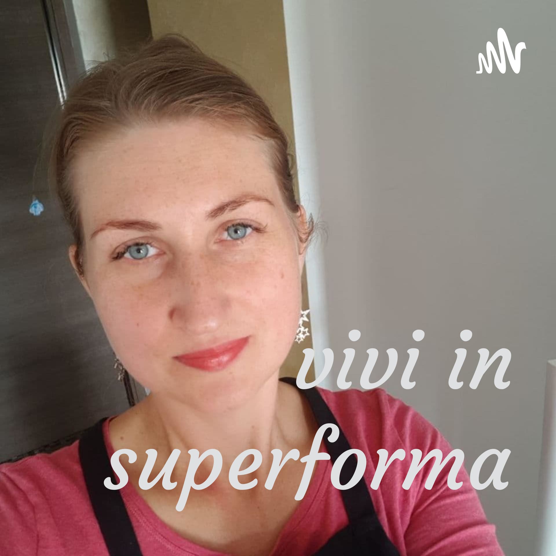 vivi in super forma - Podcast