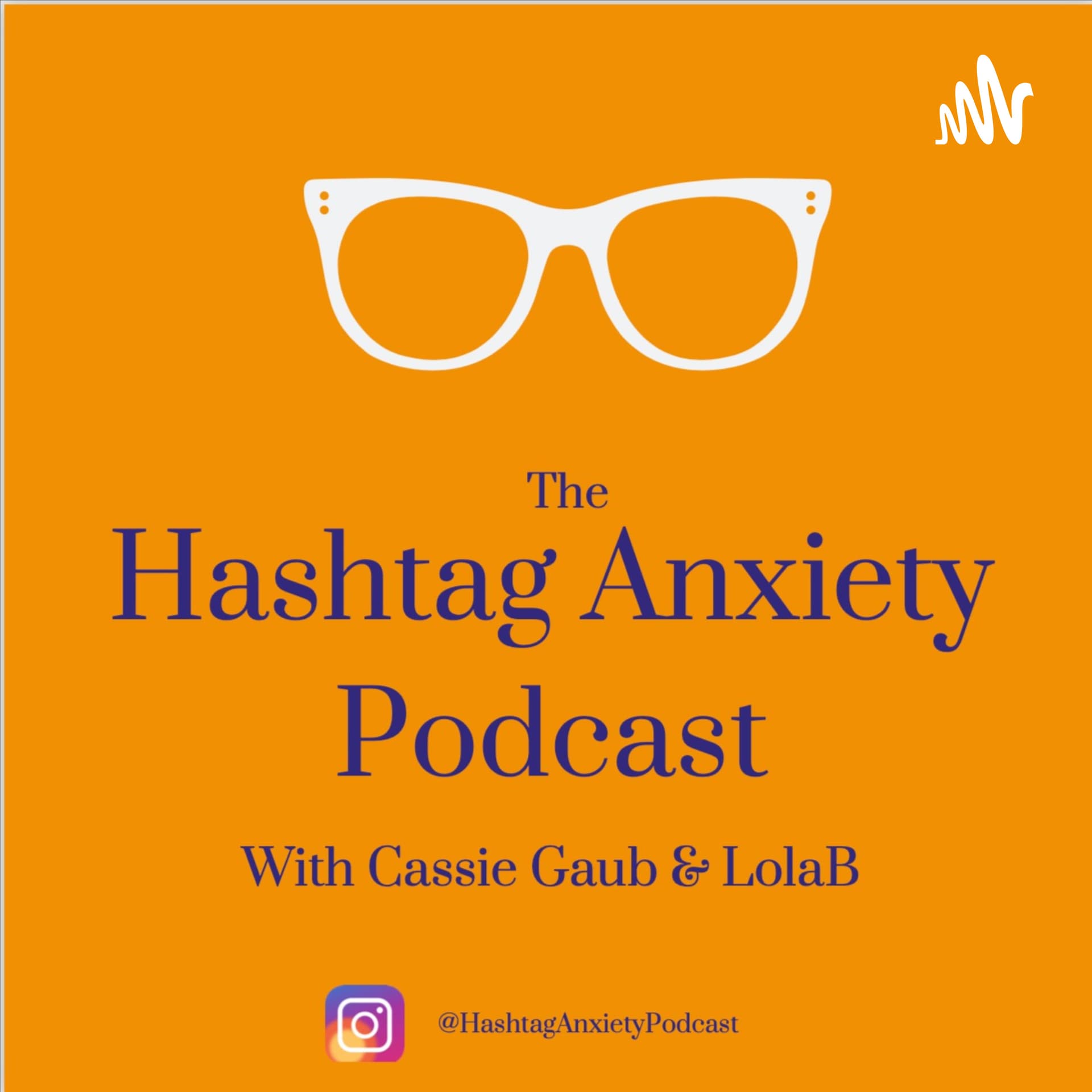 The Hashtag Anxiety Podcast - Podcasts
