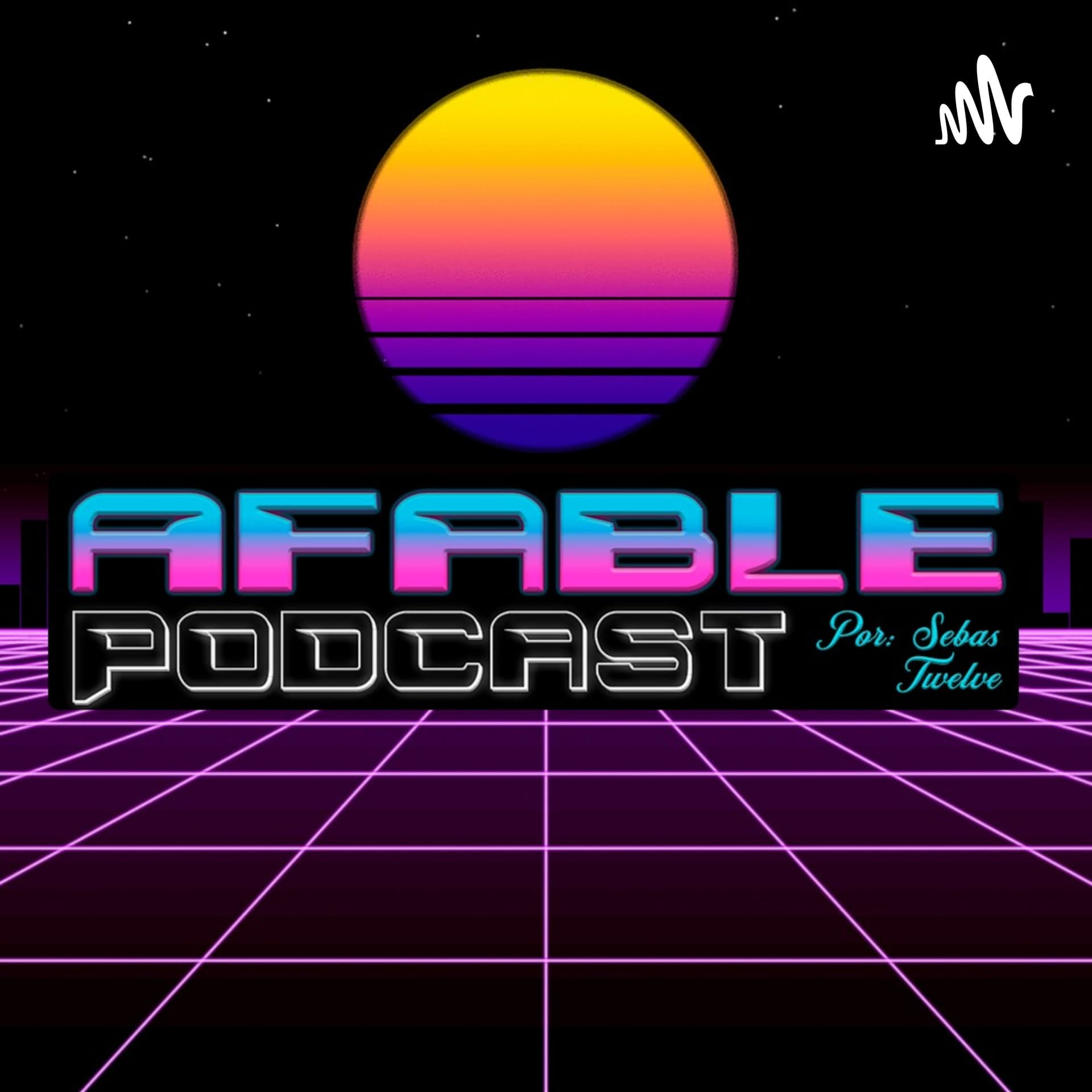 Afable Podcast - Podcasts