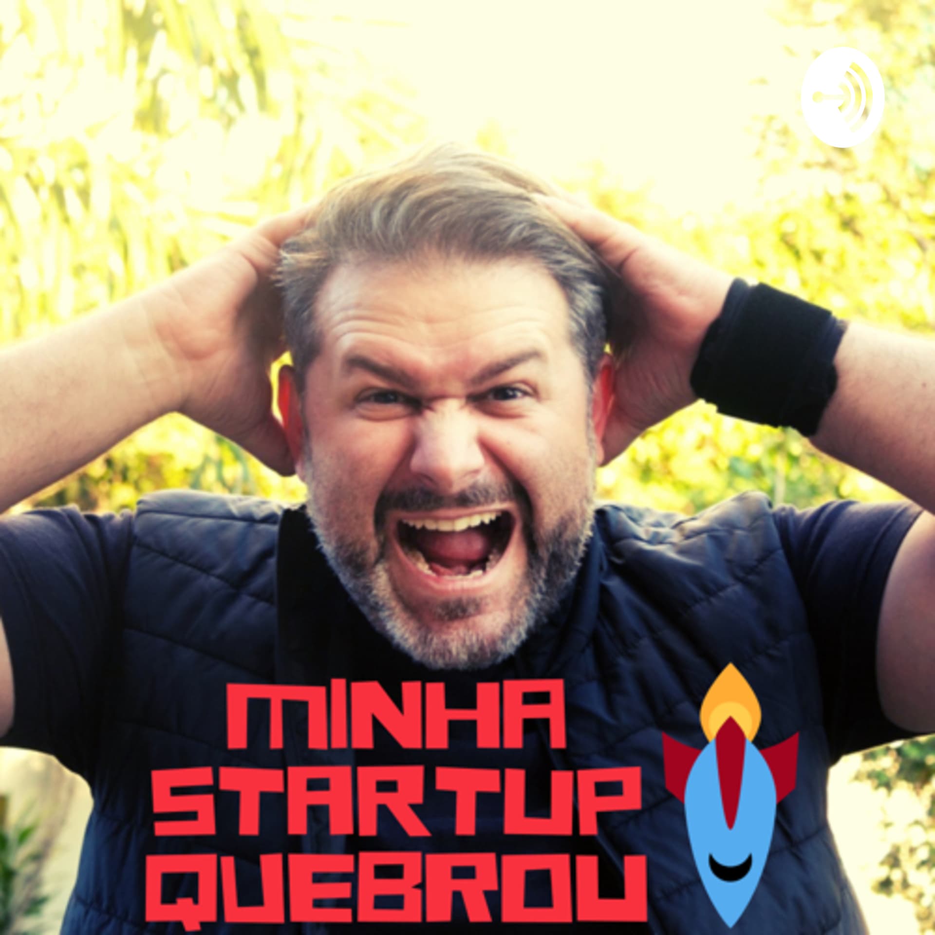 Minha Startup Quebrou - Podcasts