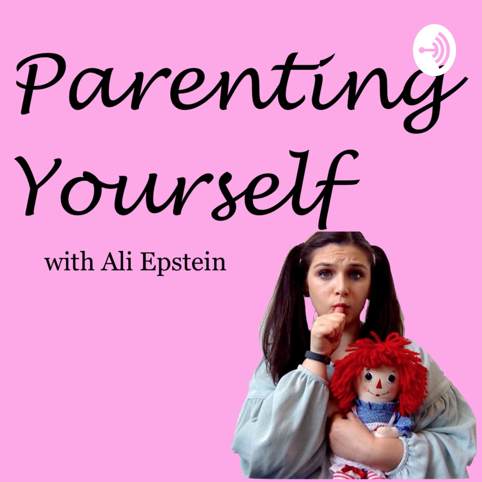 Parenting Yourself - Podcasts