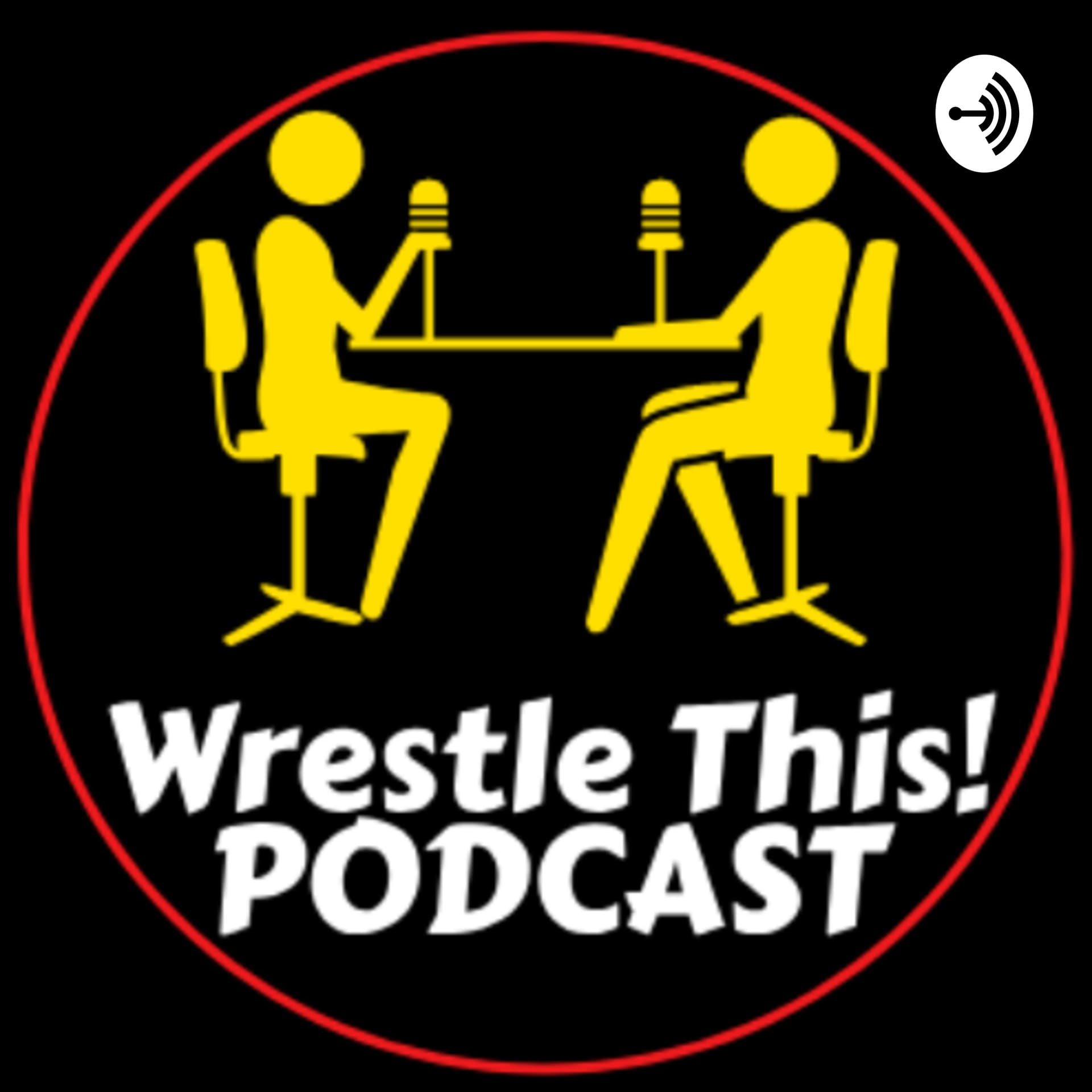 Wrestle This! Podcast - Podcasts