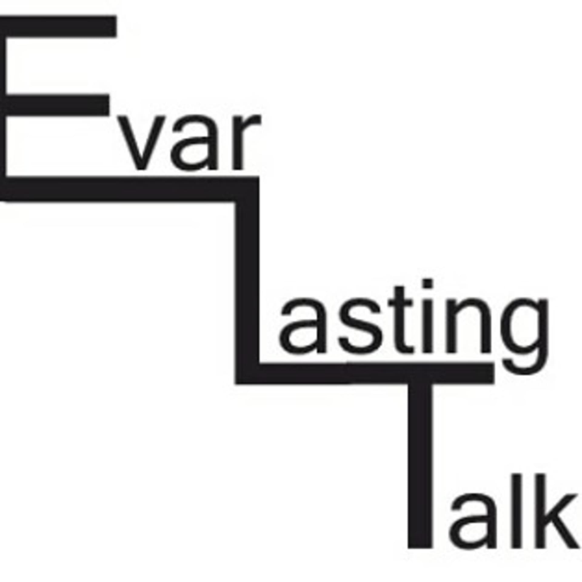 EvarlastingTalk w/Evar - Podcasts
