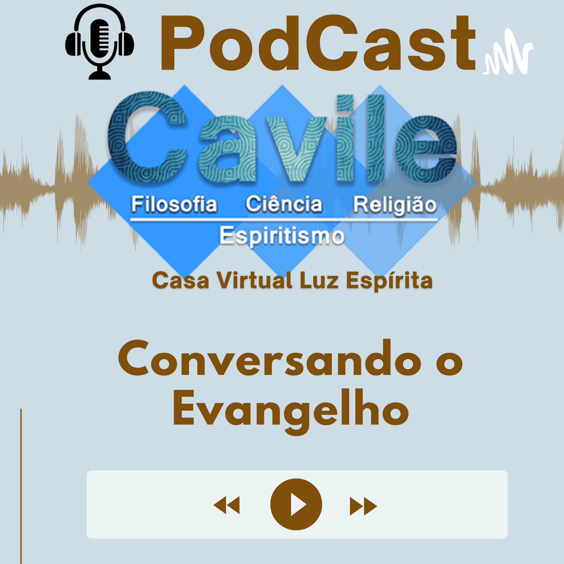 CAVILE - Conversando o Evangelho - Podcasts