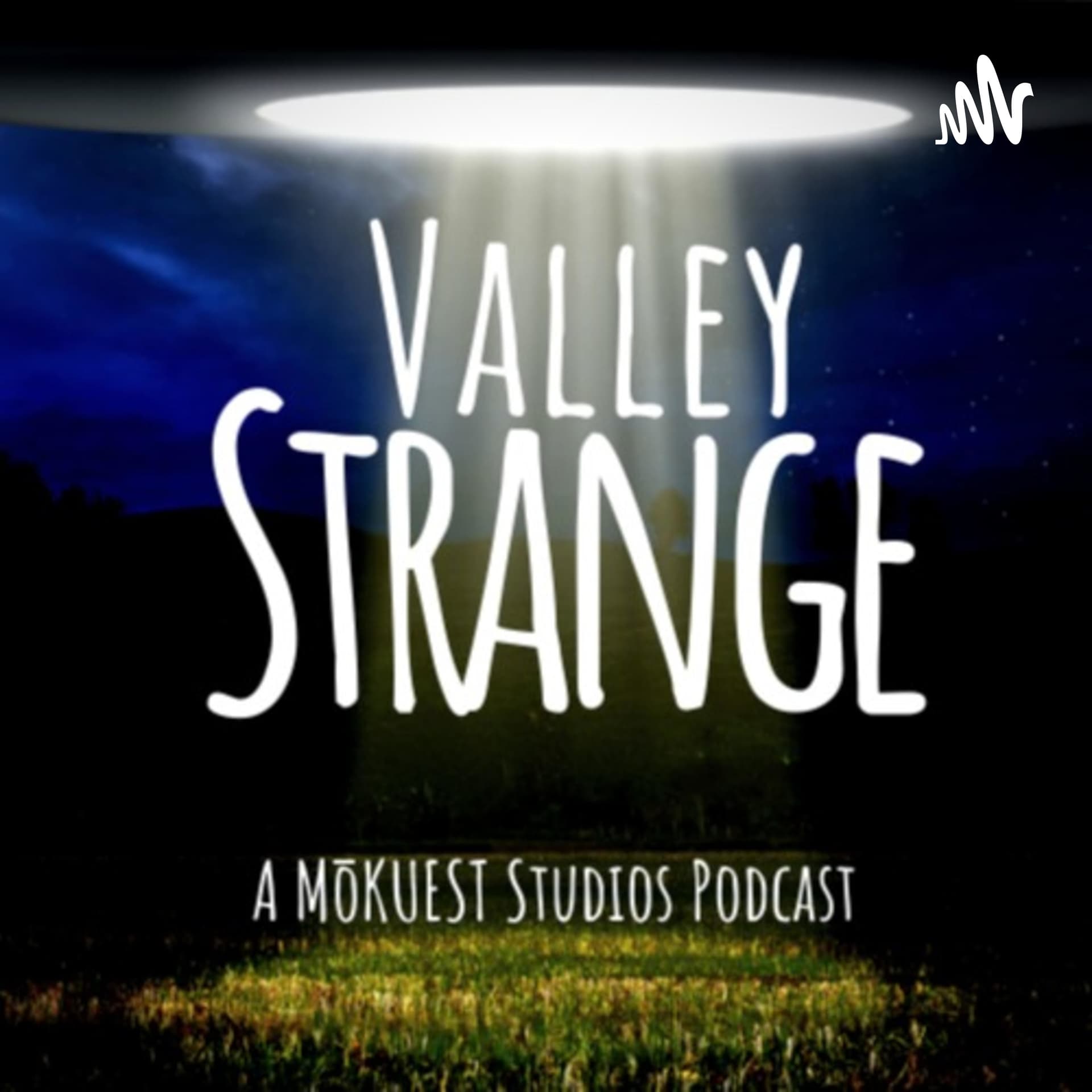 Valley Strange - Podcast