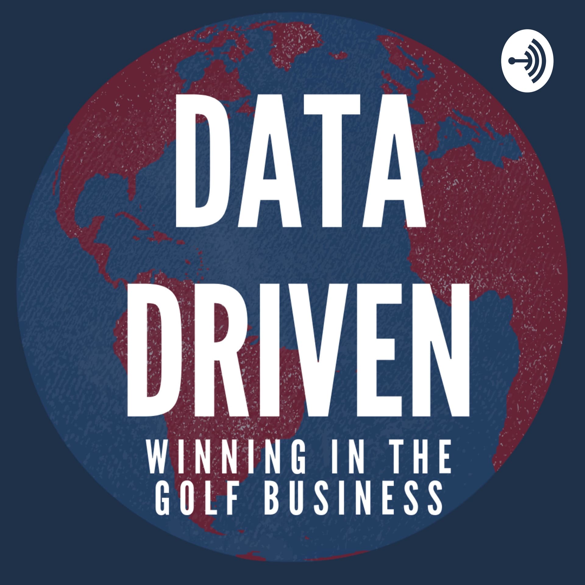 Data Driven - Winning in the Golf Business - Podcasts