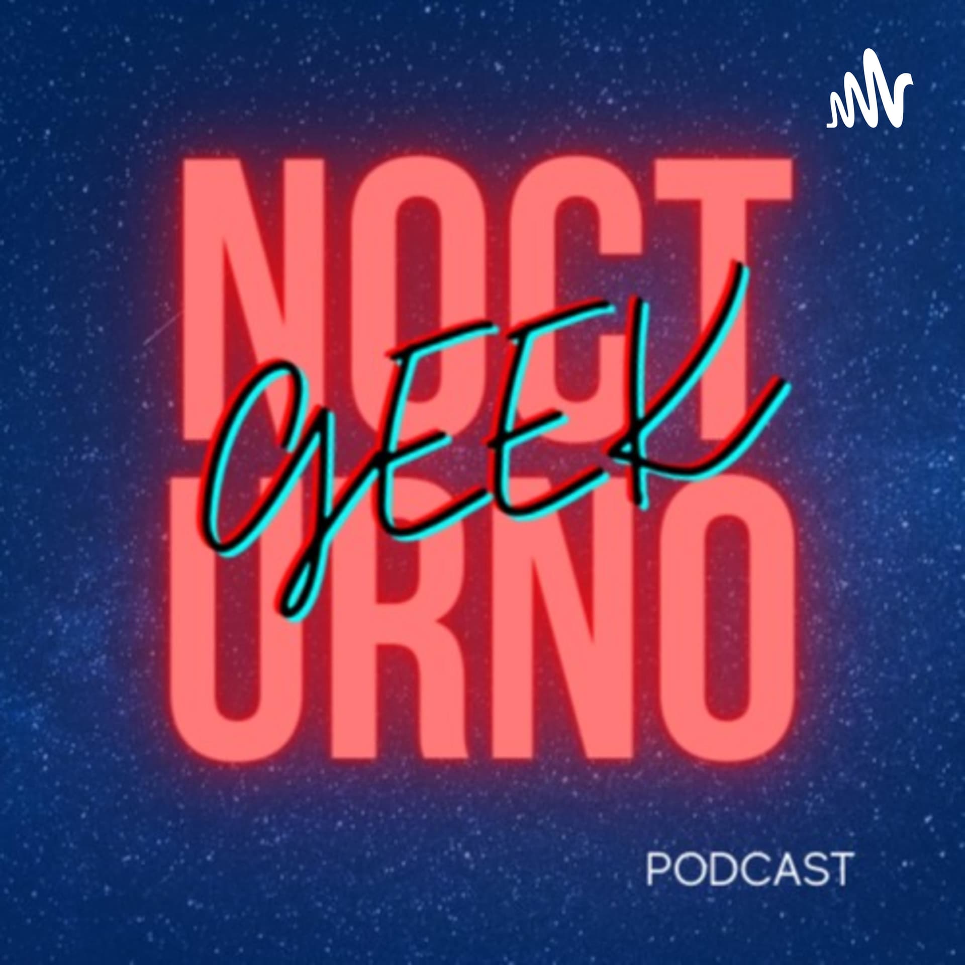Nocturno Geek Podcast - Podcasts