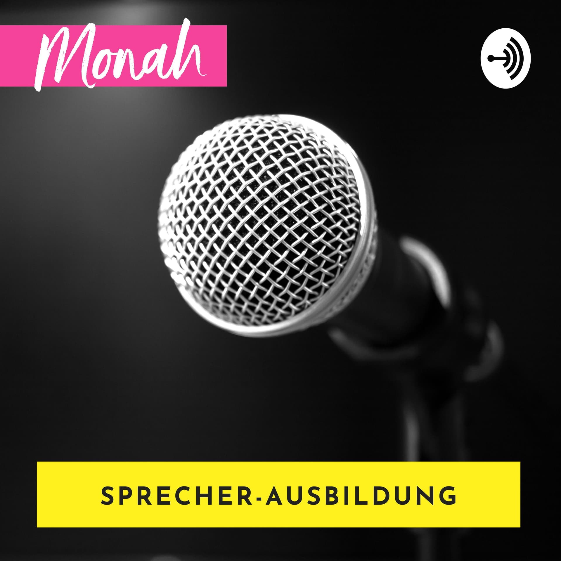 Ausbildung zur Sprecherin mit Monah - Podcast