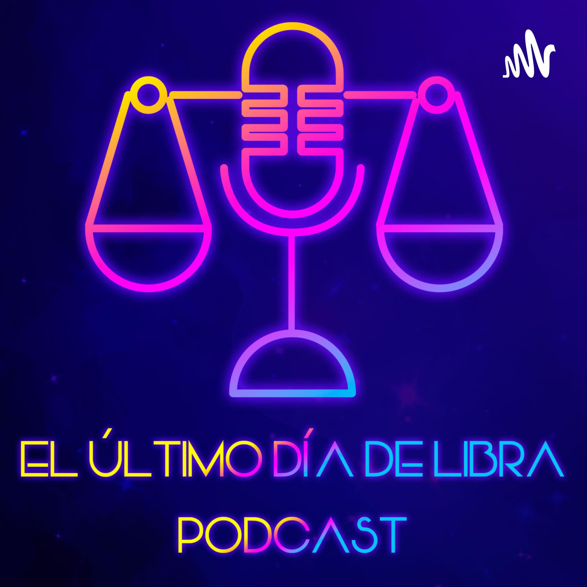 El Último Día de Libra - Podcasts