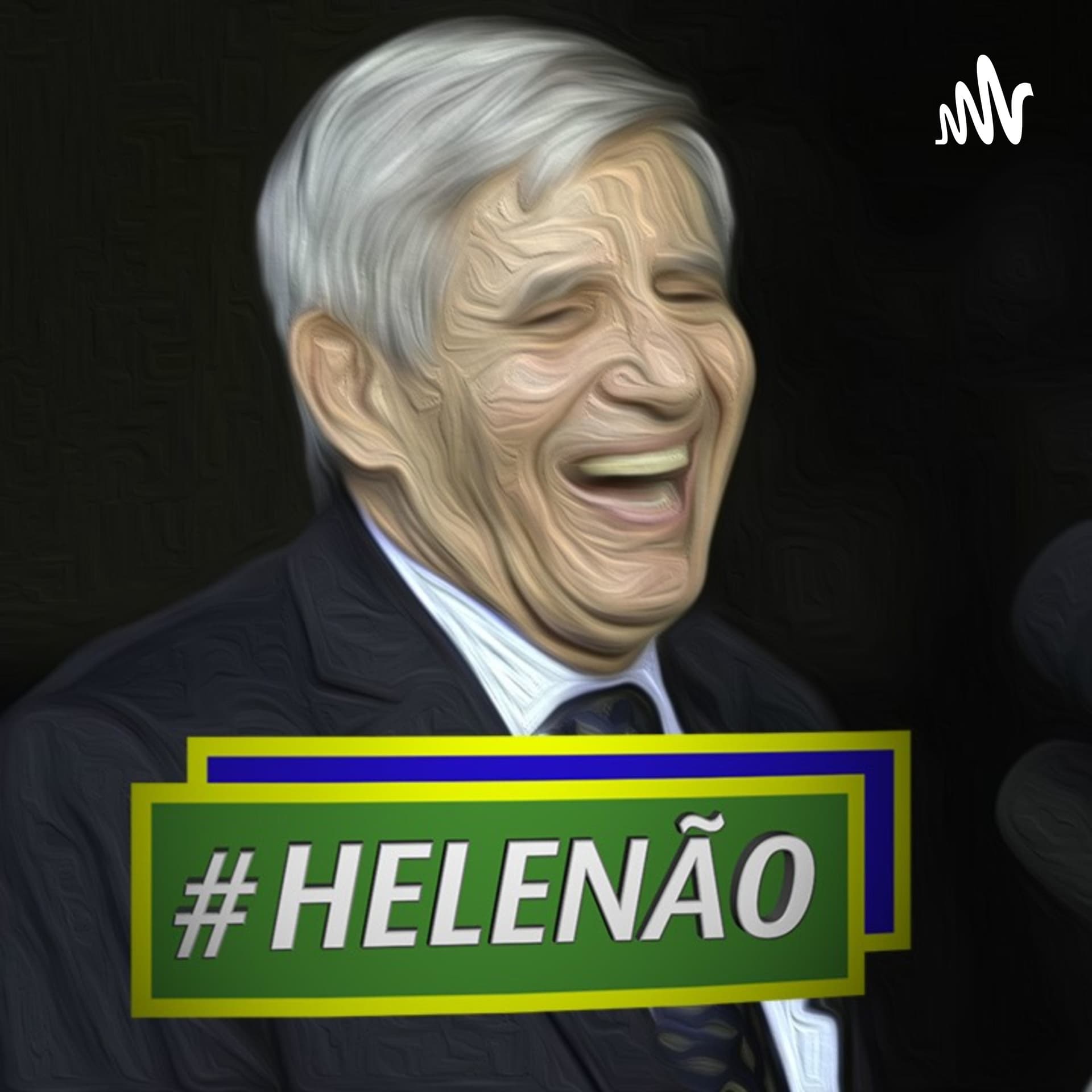 Helenão - Podcasts