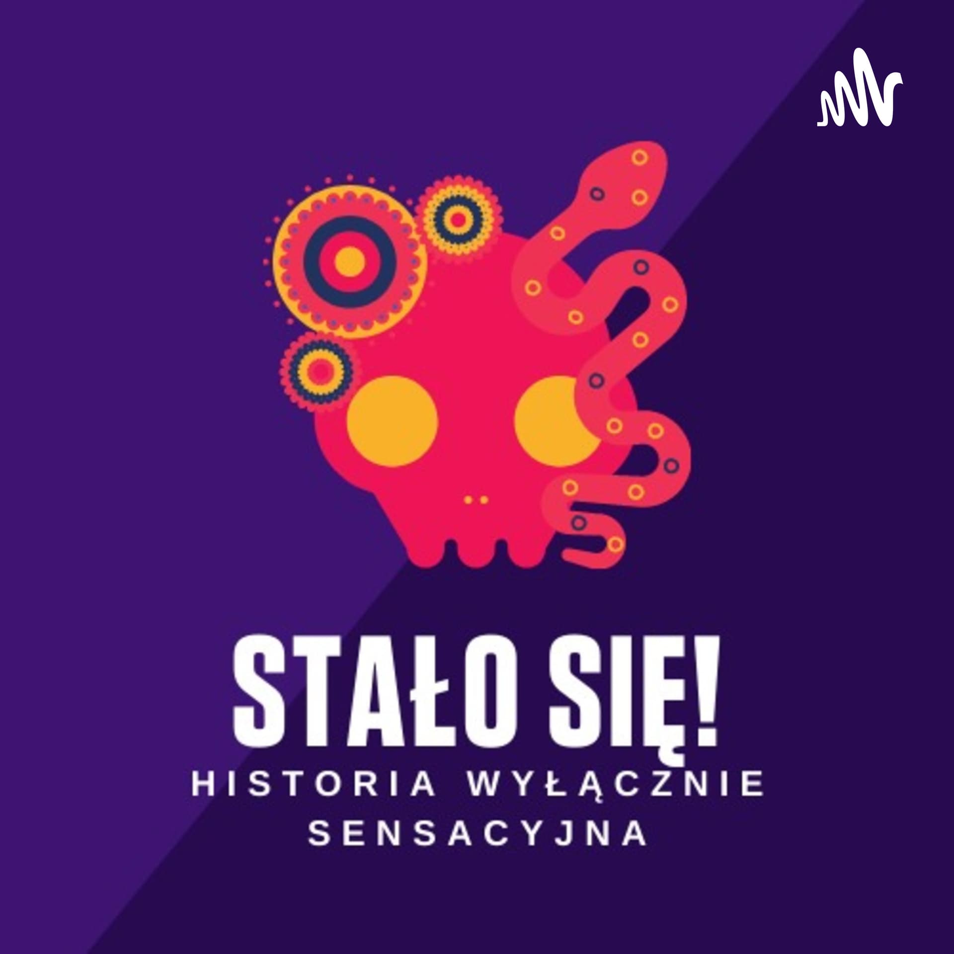 Stało się! - Podcasty