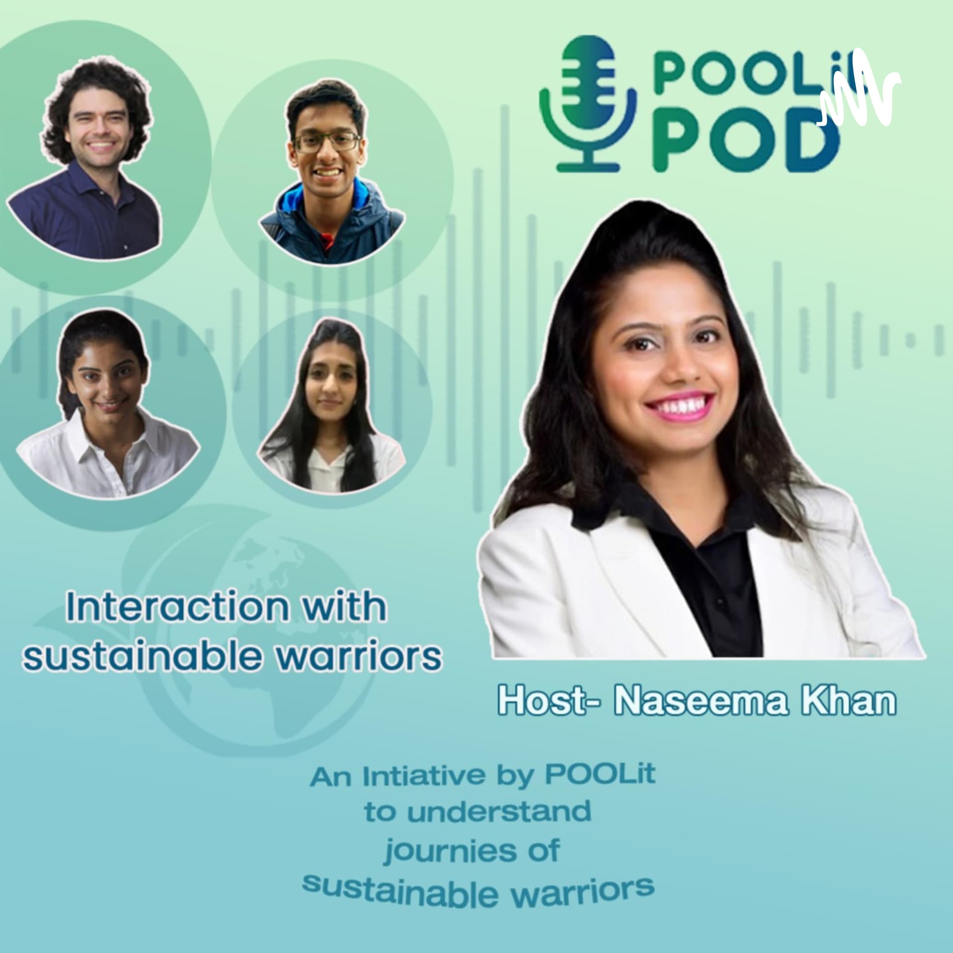 POOLit Pod-A podcast with sustainable warriors who are selflessly contributing to save environment!! - Podcasts