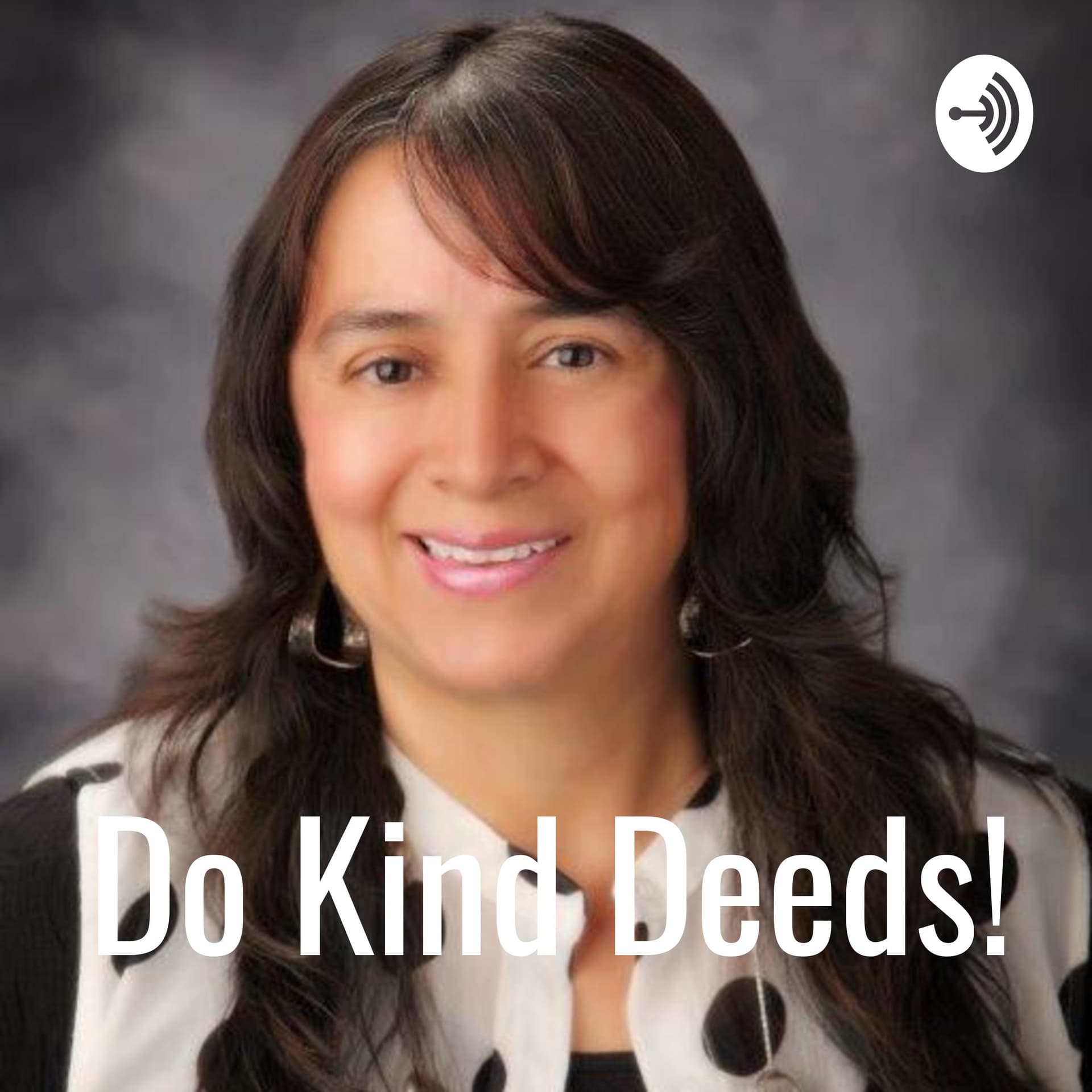 Do Kind Deeds! - Podcasts