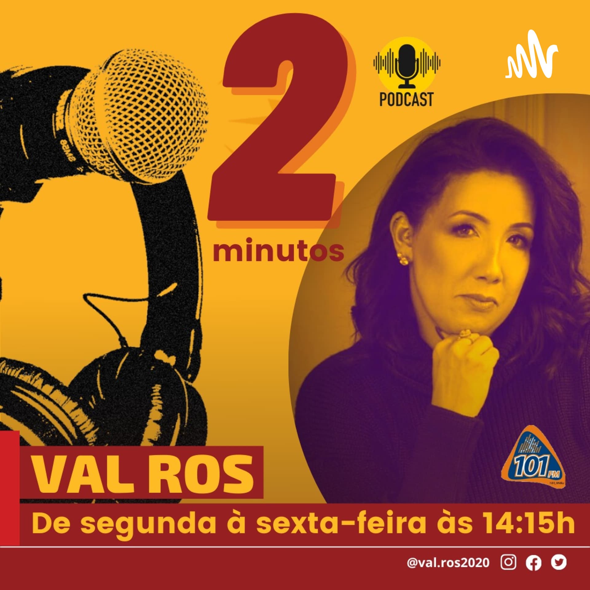 2 Minutos com Val Ros - Podcasts