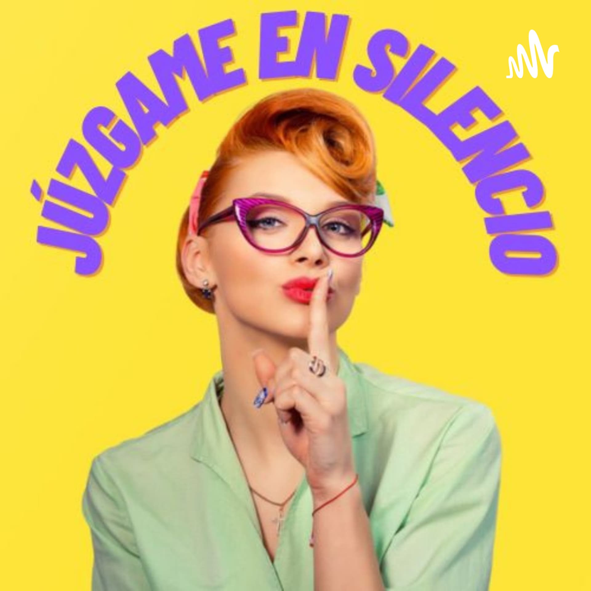 Juzgame En Silencio - Podcasts
