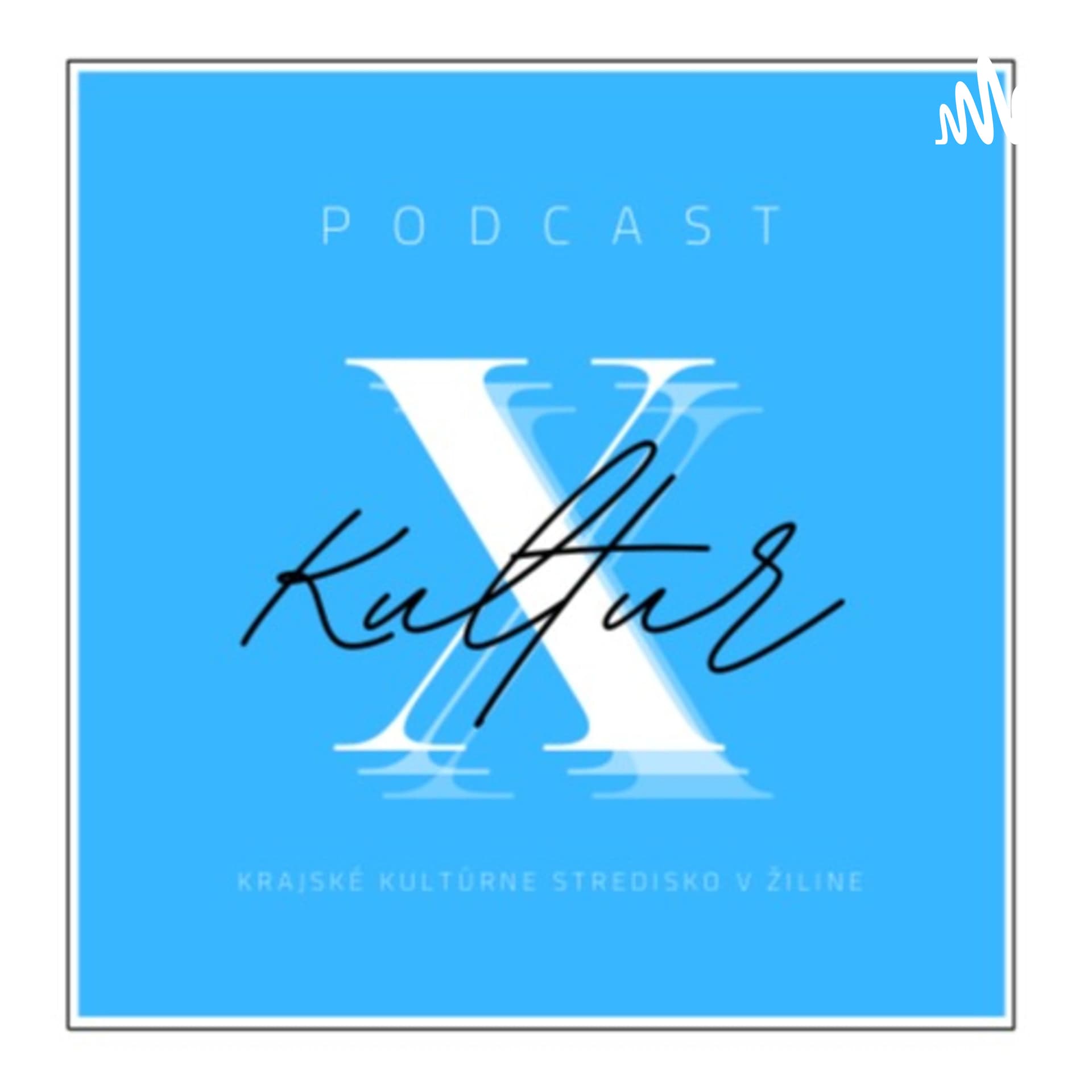 Kultur X - Podcasts