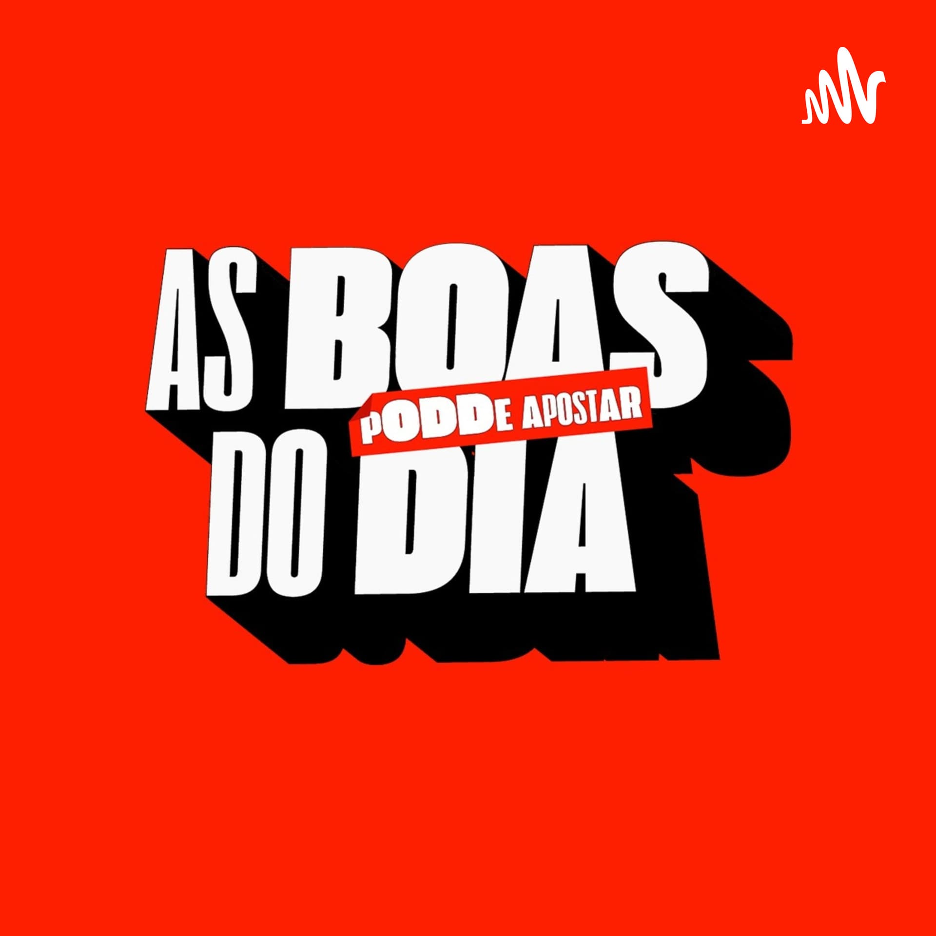 As Boas do Dia - Podcasts