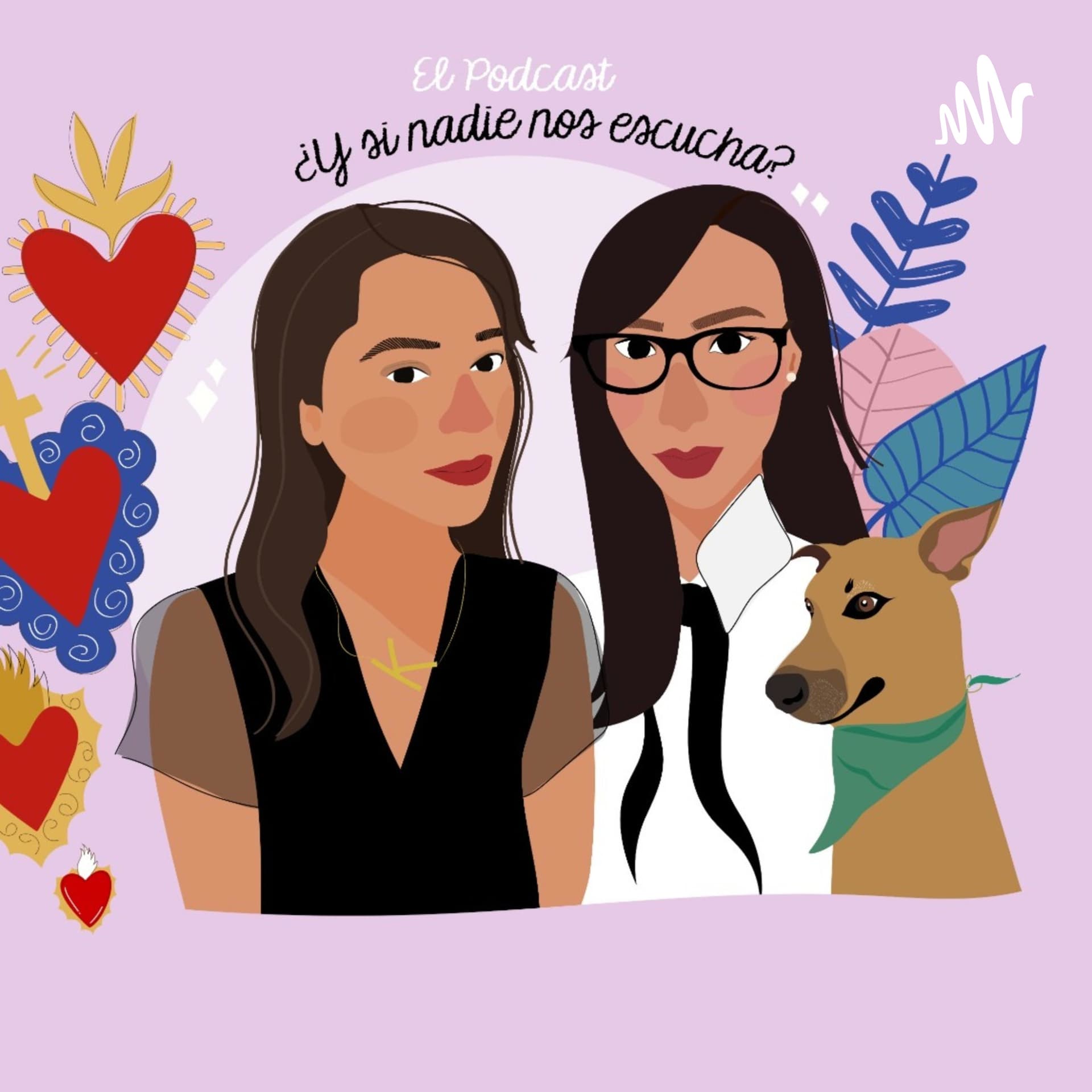 Y Si Nadie Nos Escucha ¿Qué? - Podcasts
