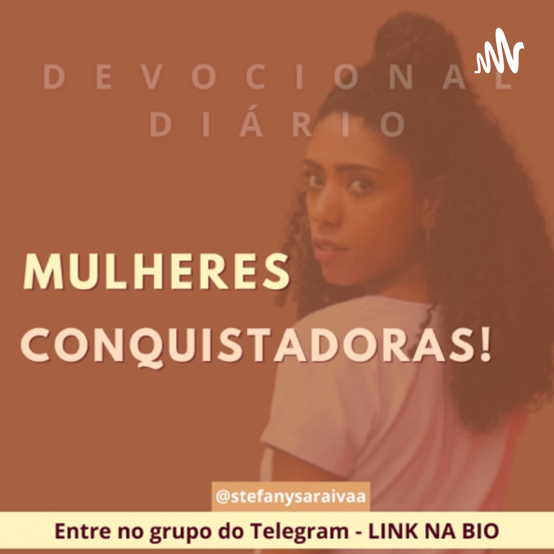 Mulheres Conquistadoras - Podcasts