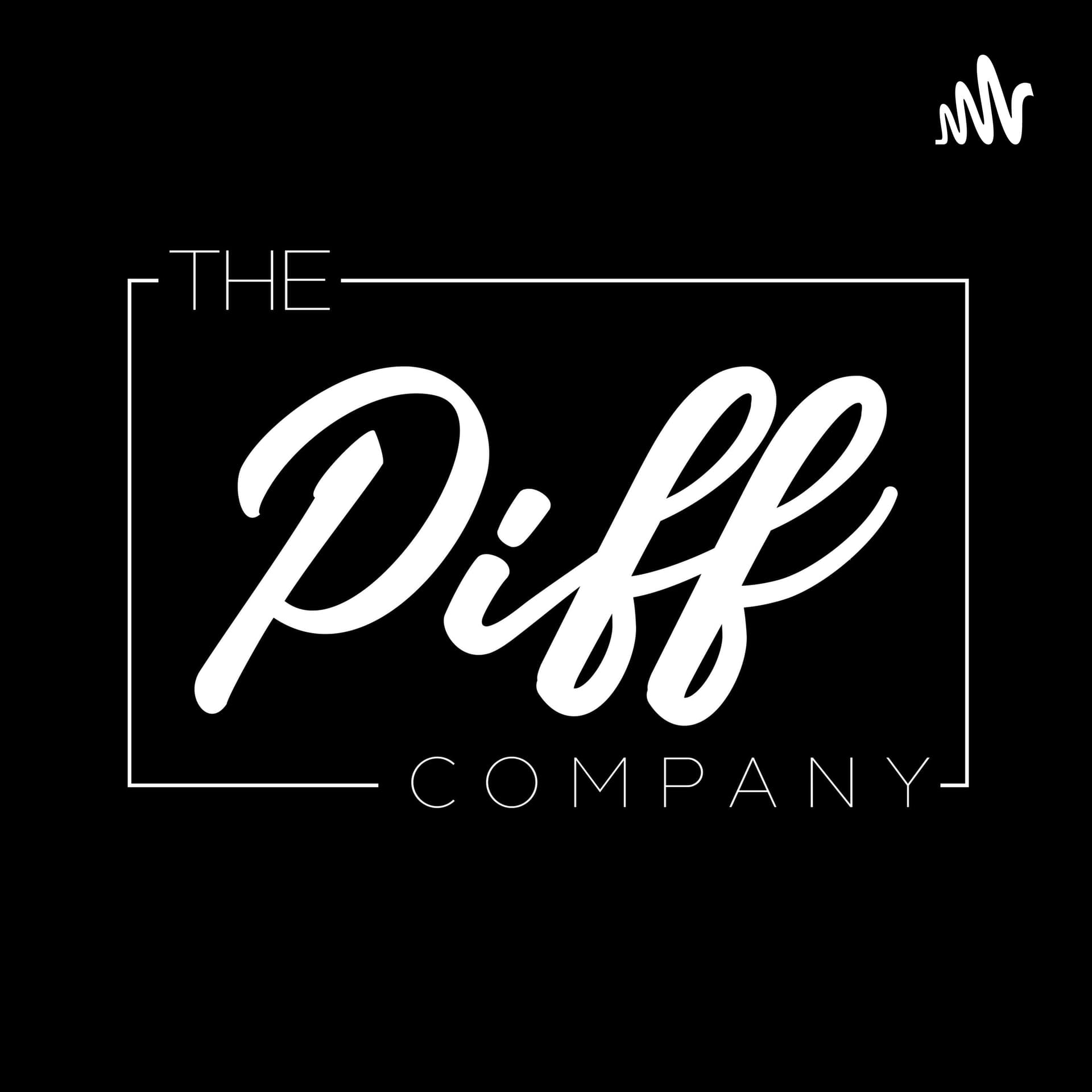 The Piff Company Podcast - Podcasts