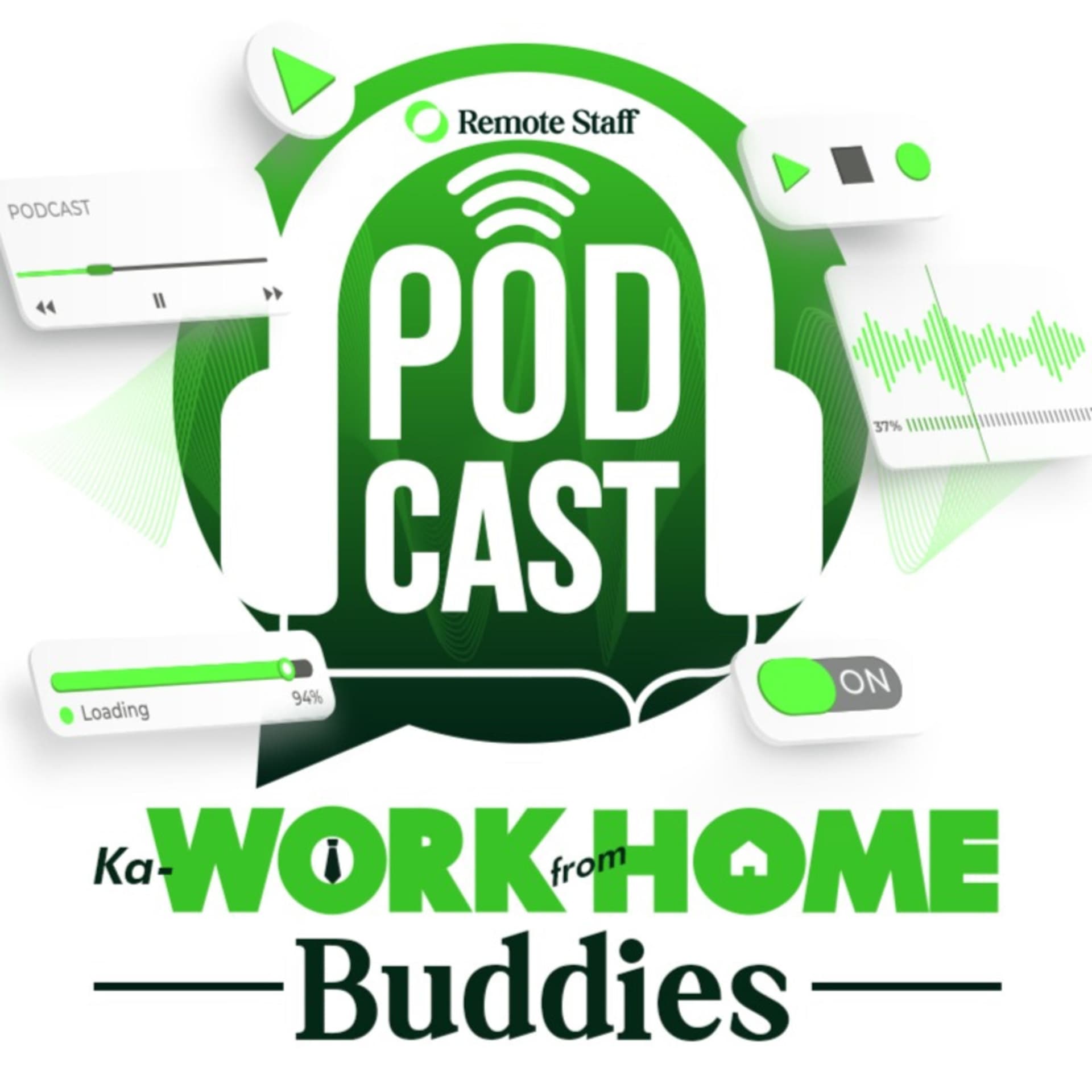 Ka Work From Home Buddies Podcast By Remote Staff - Podcast