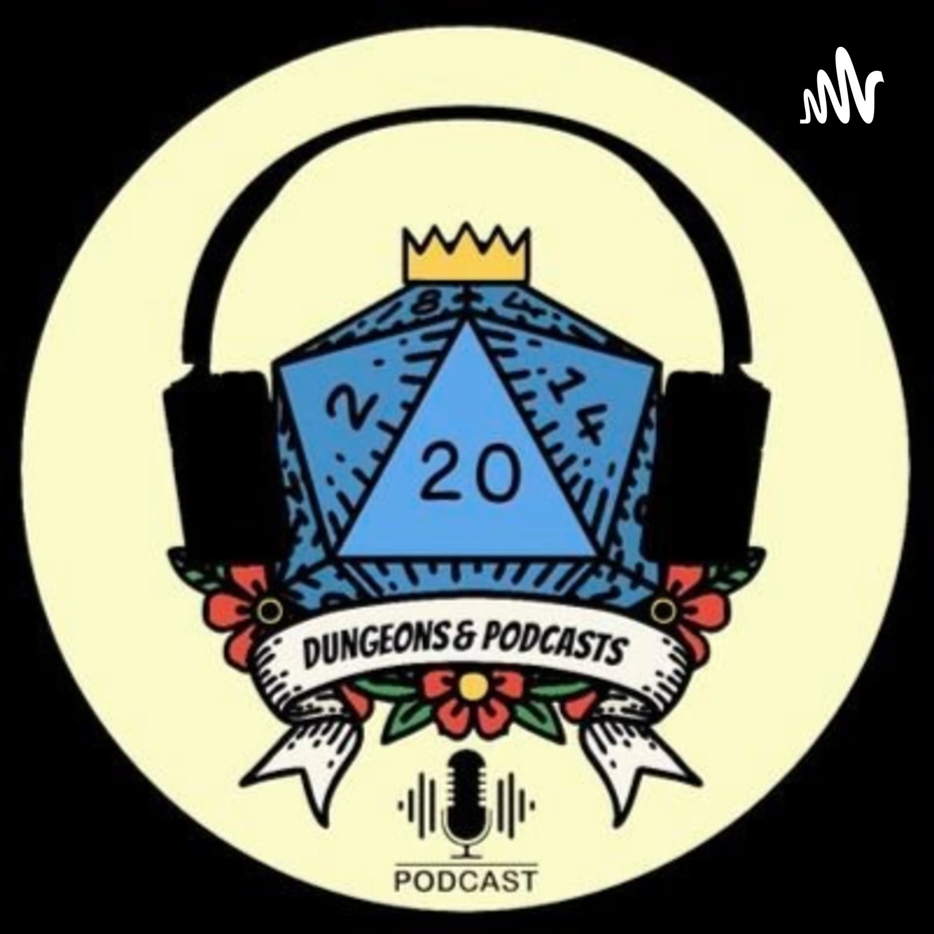 Dungeons & Podcasts - Podcasts