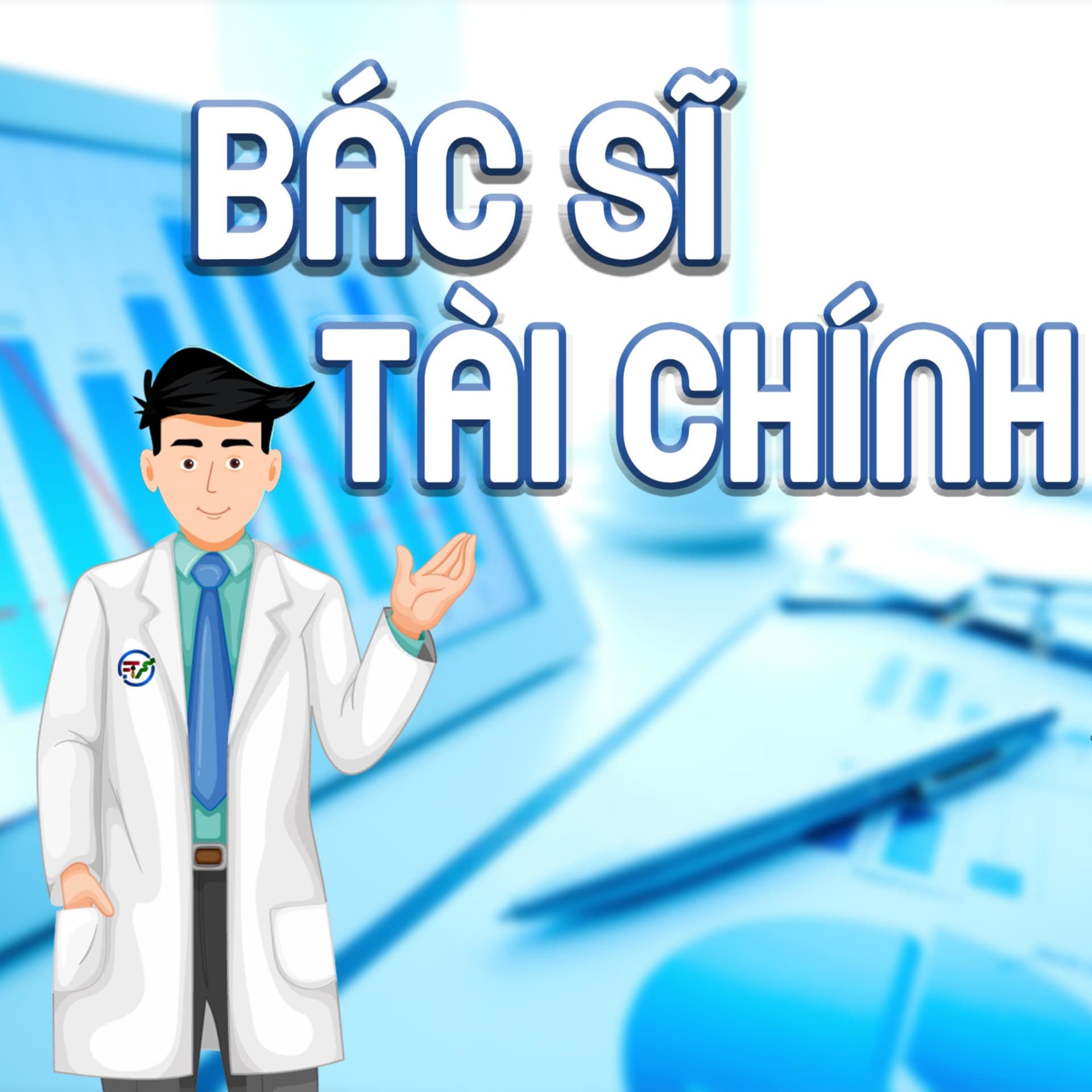 Bác Sĩ Tài Chính - Podcasts
