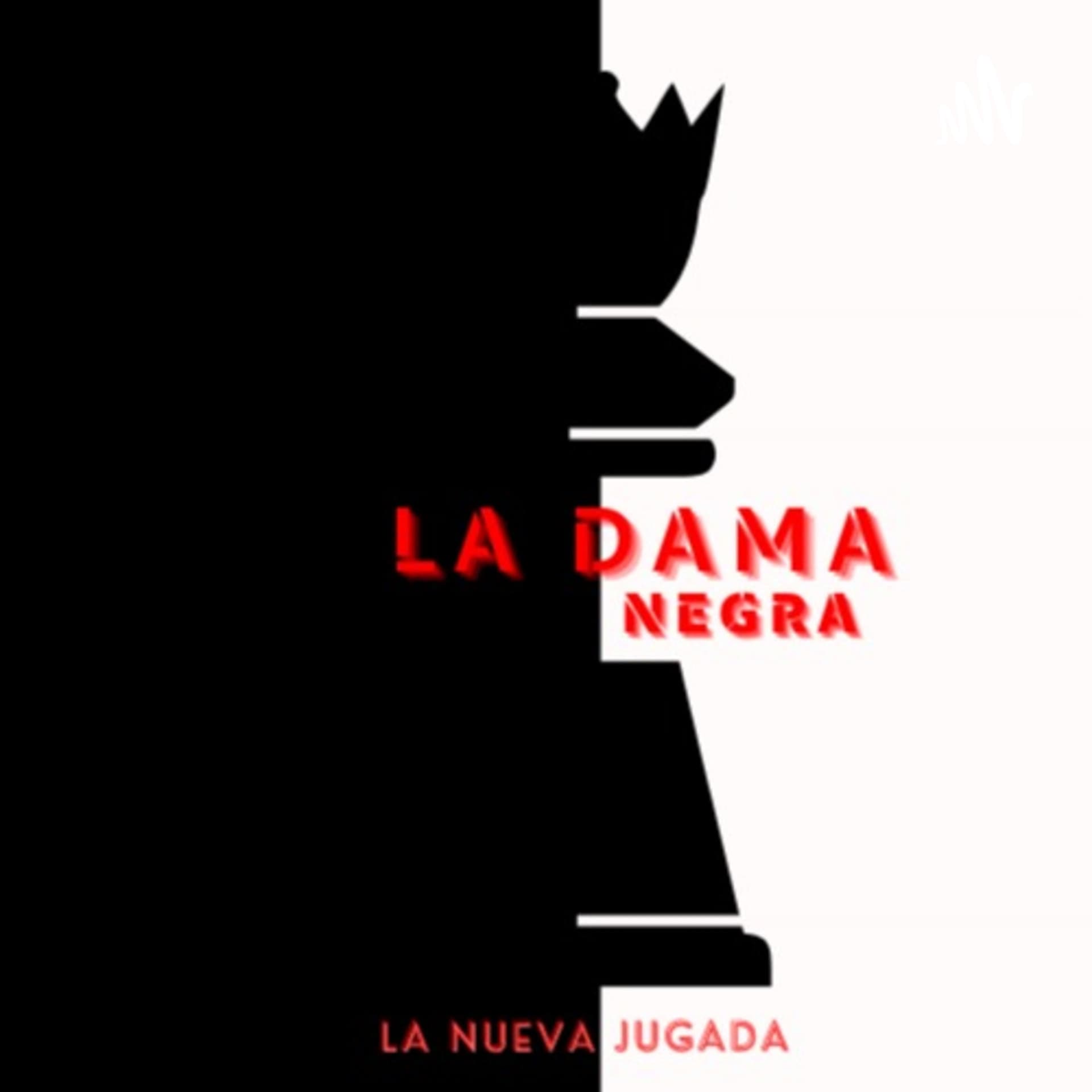 La Dama Negra - Podcasts