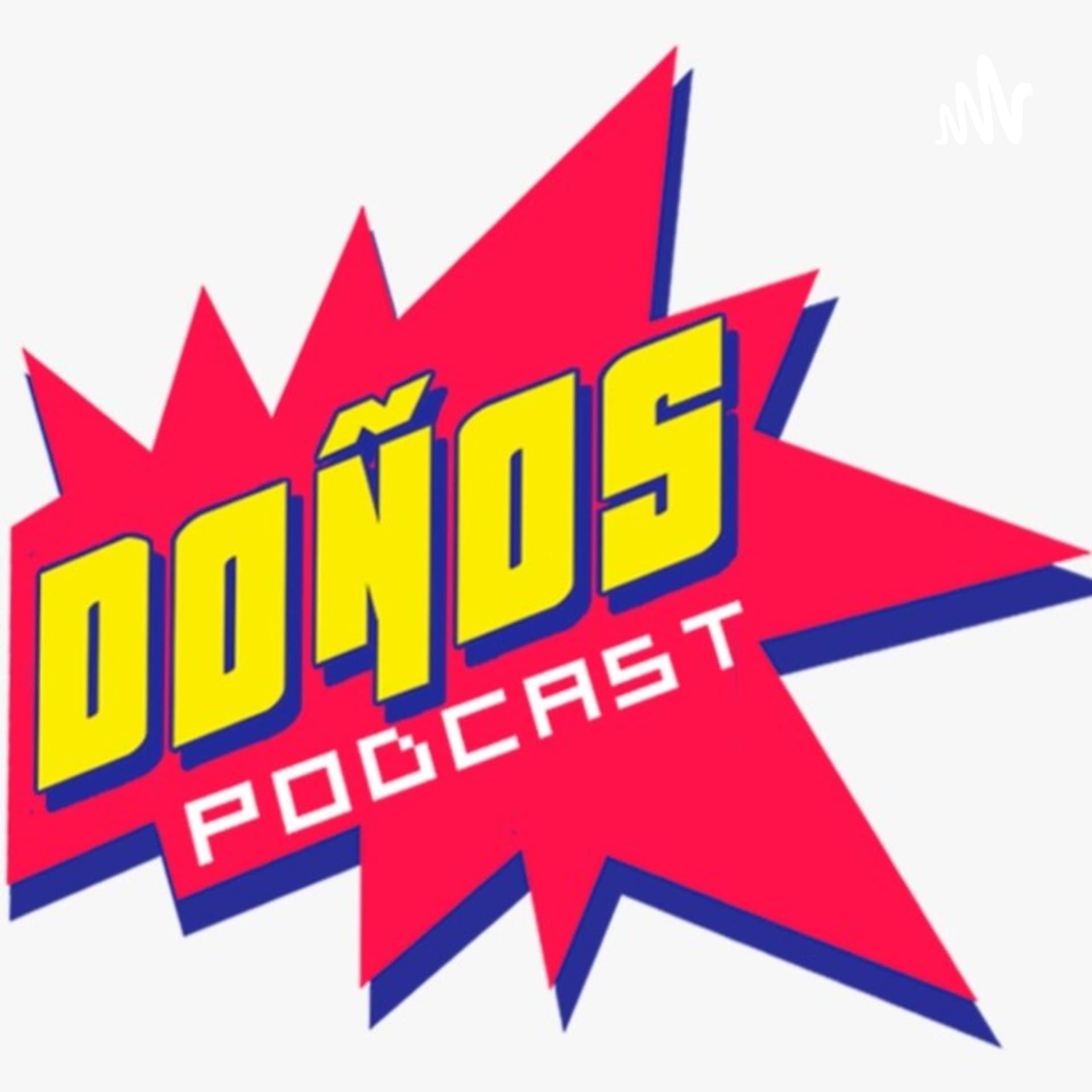 Doños Podcast - Podcasts