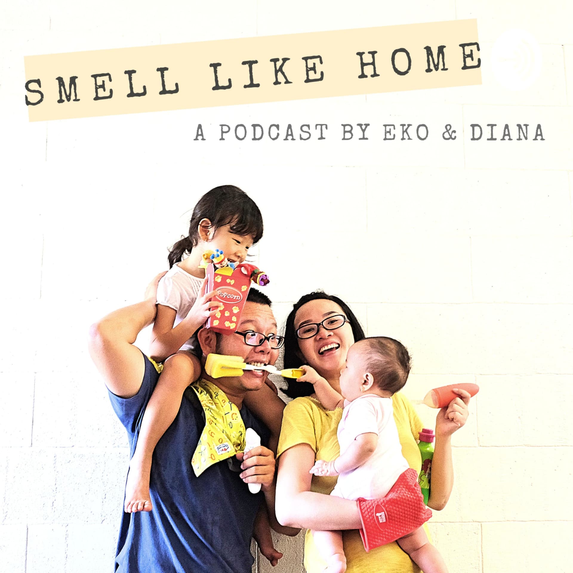Smell Like Home - Podcasts
