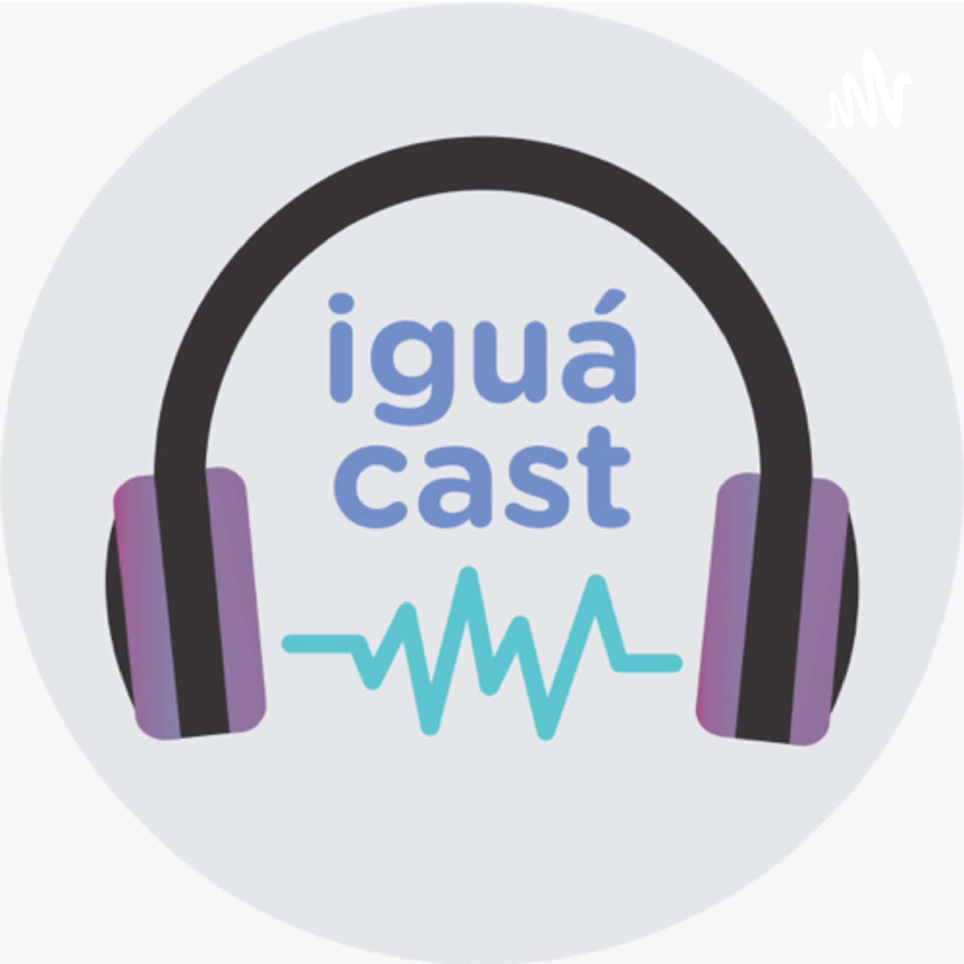 IguáCast - Podcasts