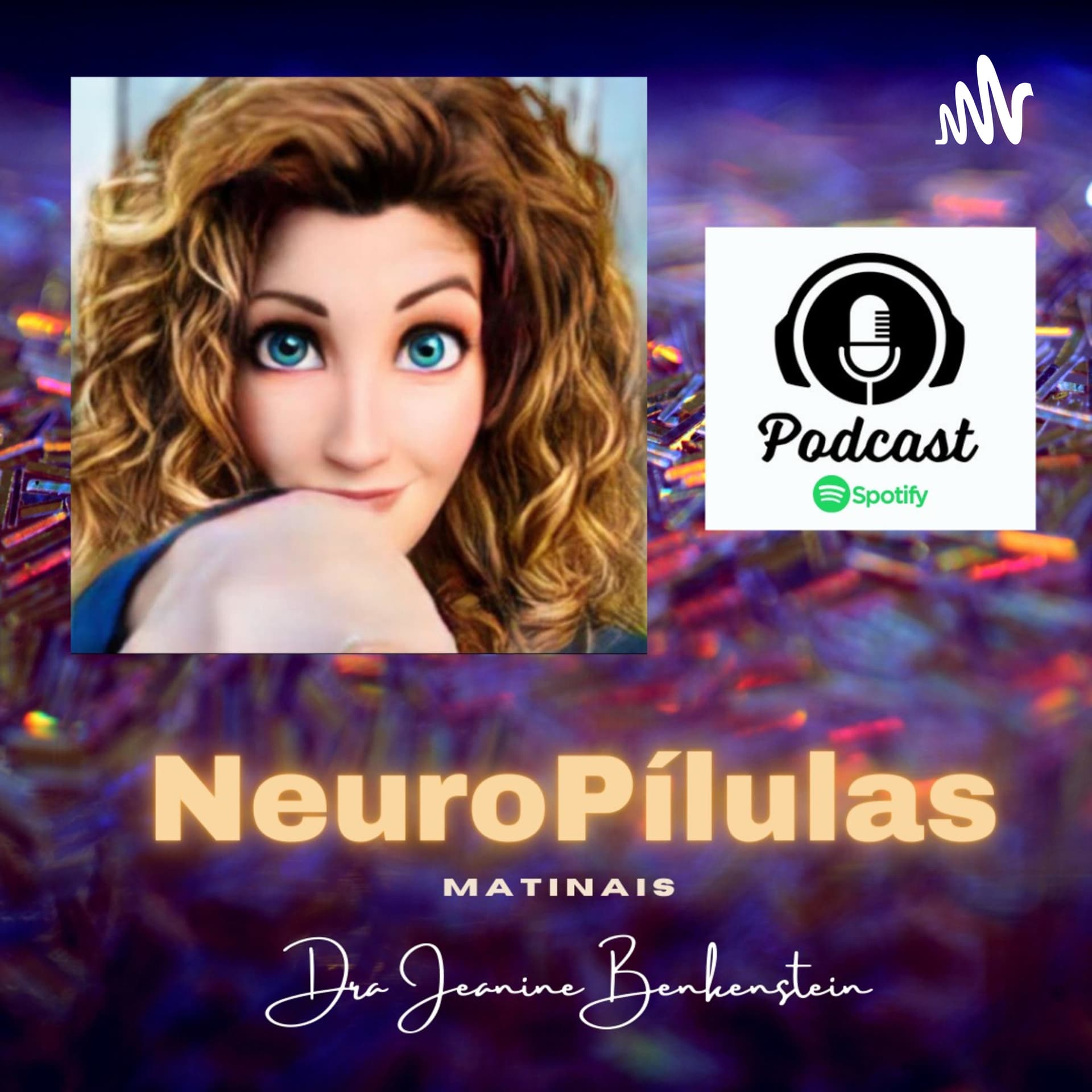 NeuroPílulas para começar bem o seu dia! - Podcasts