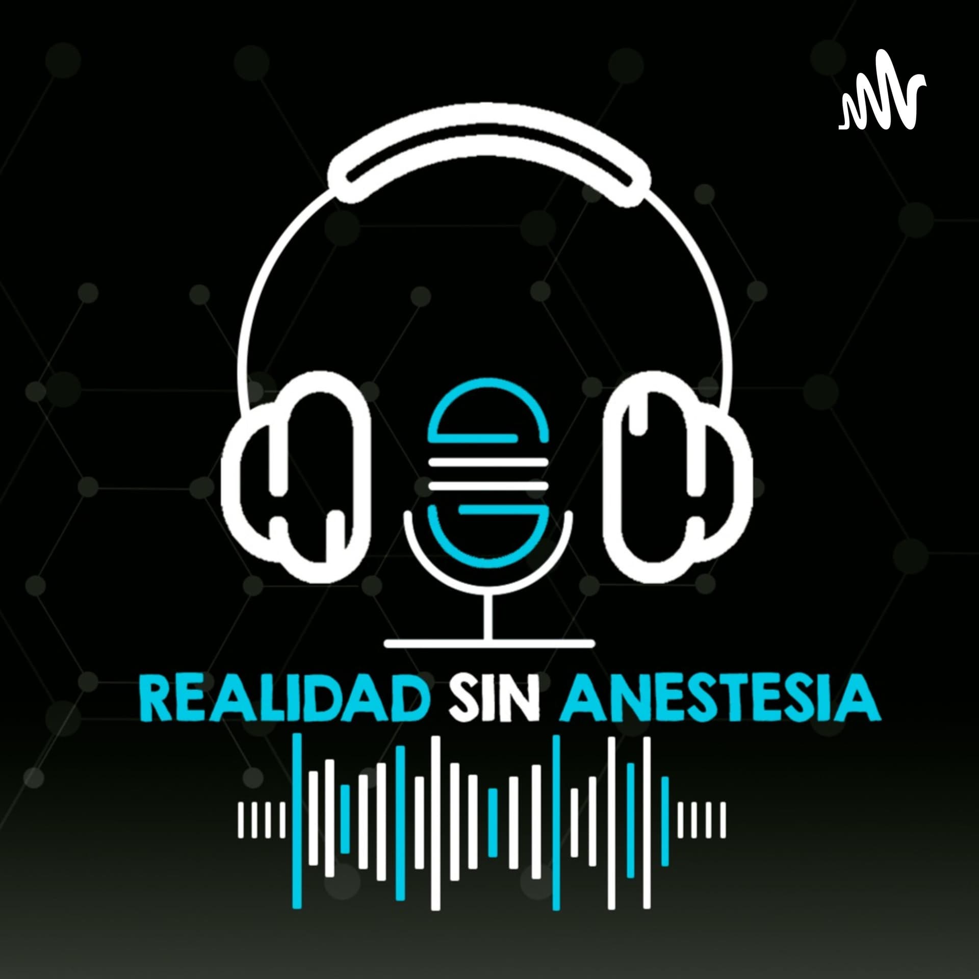 Realidad sin Anestesia - Podcasts