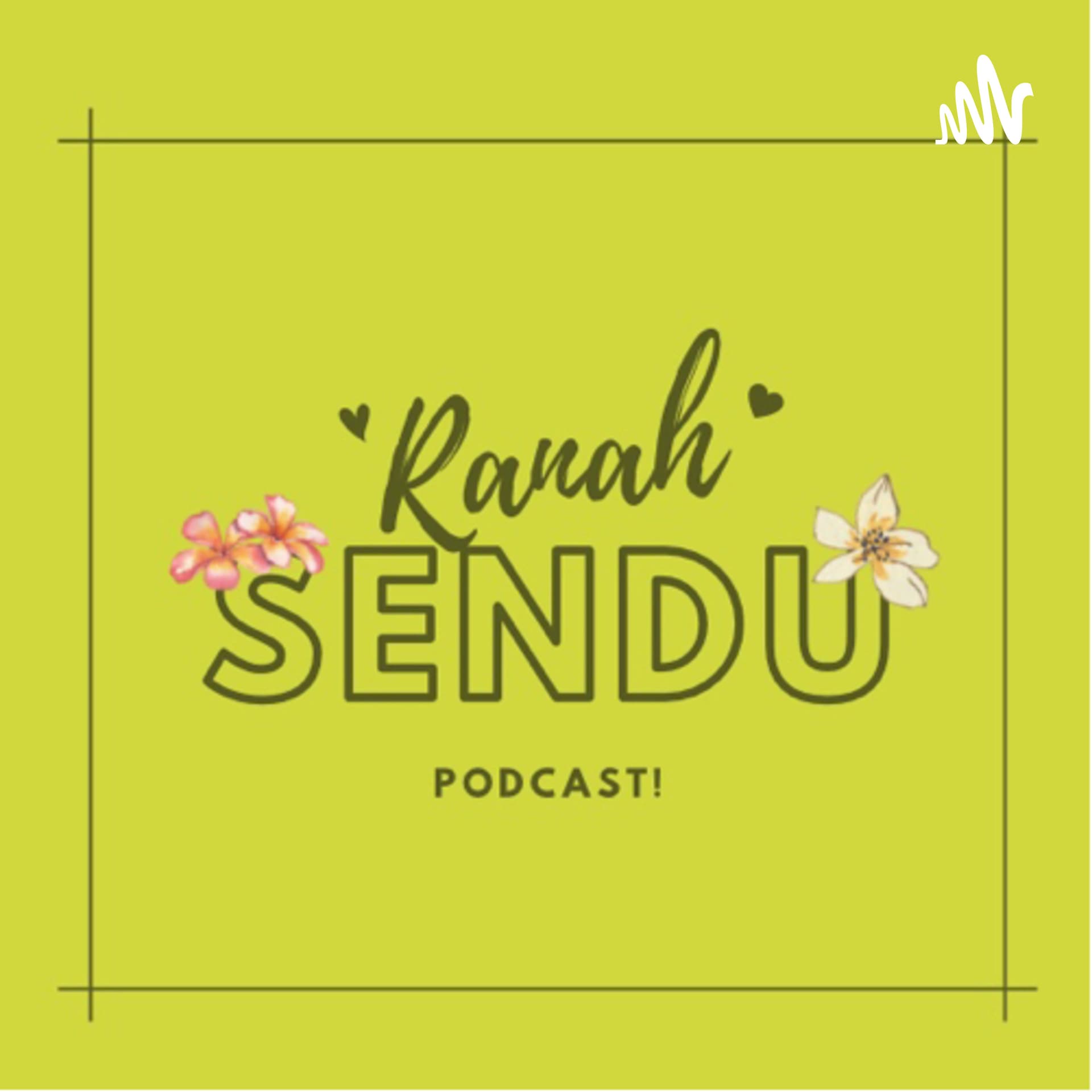Ranah sendu - Podcast