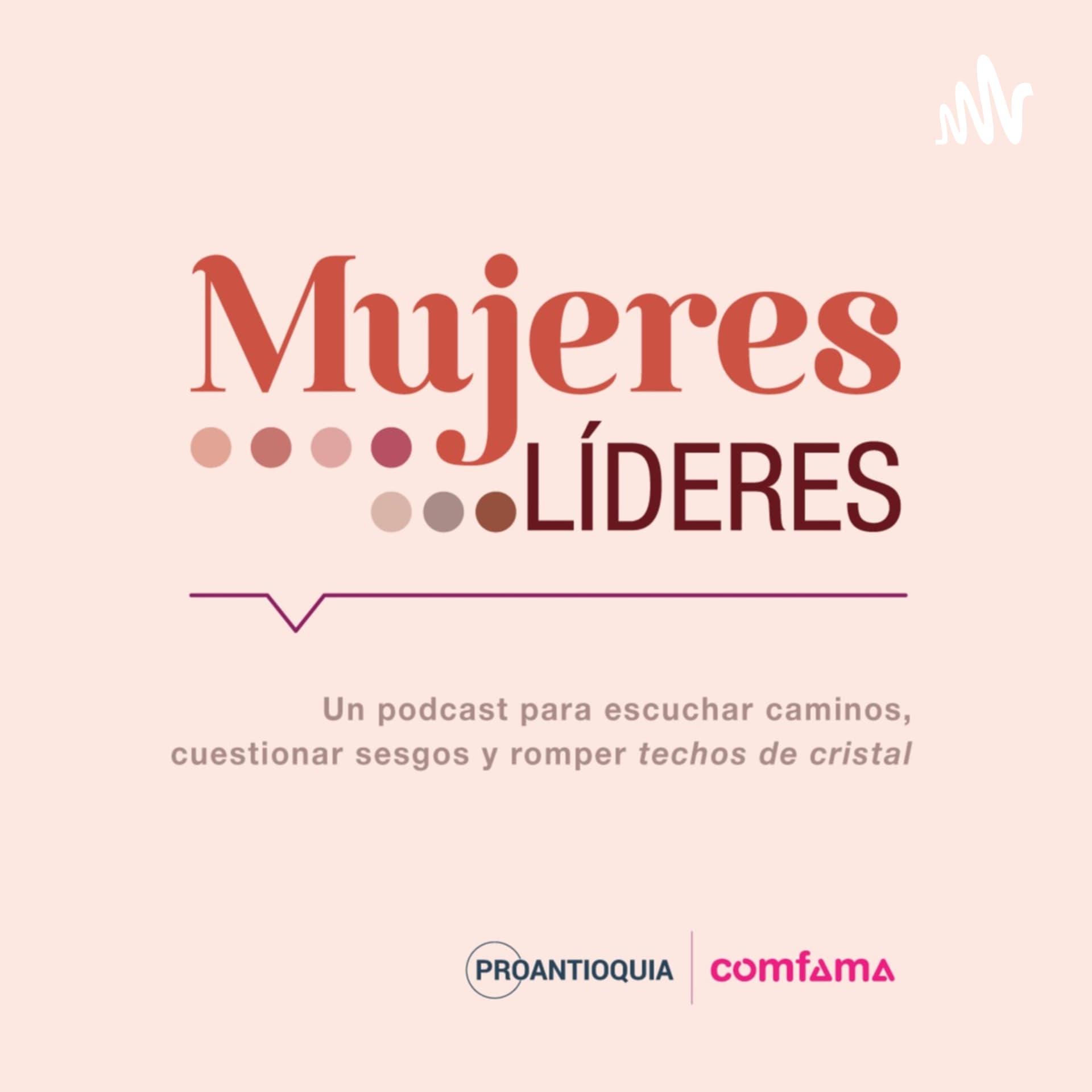 Mujeres Líderes - Podcasts