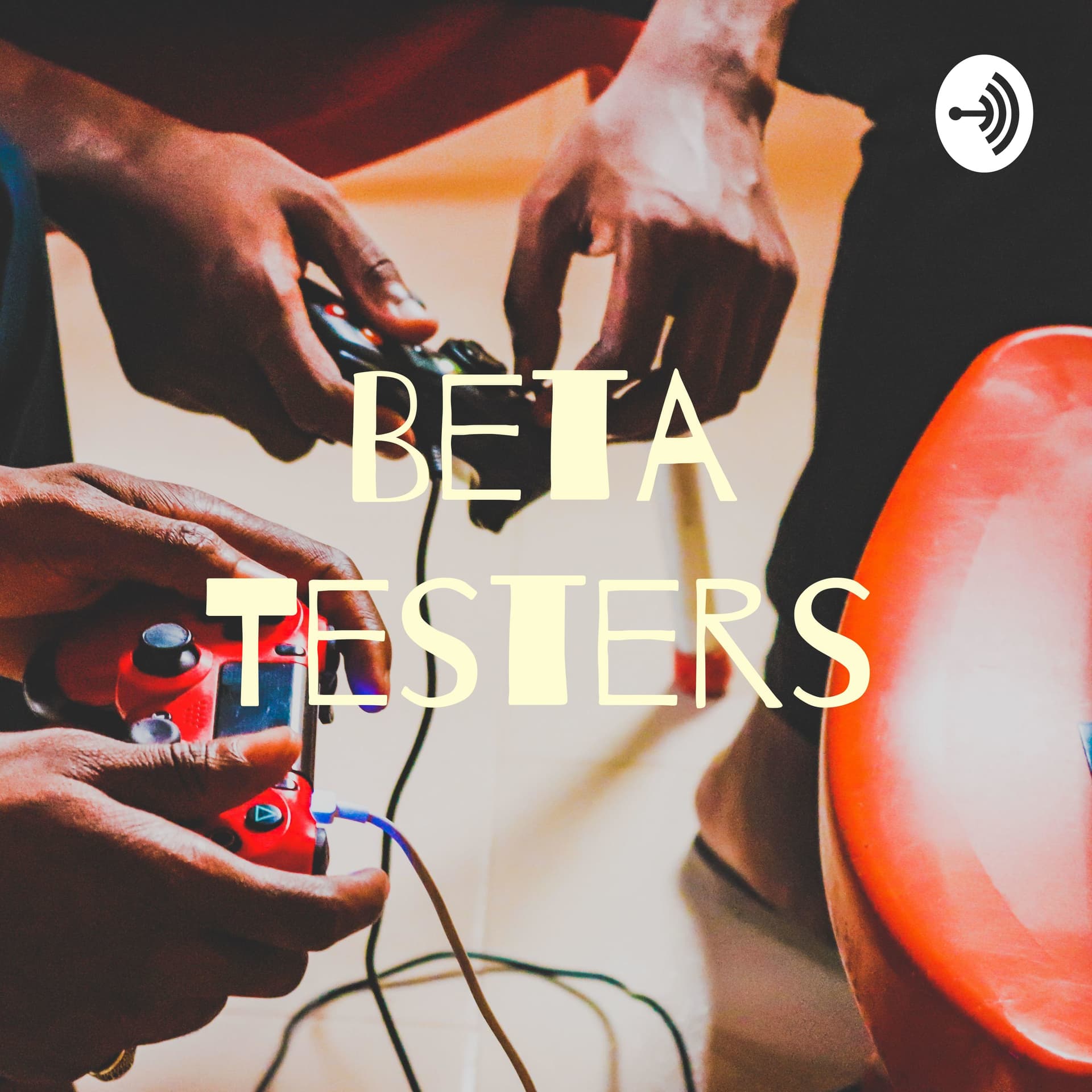Beta Testers - Podcasts