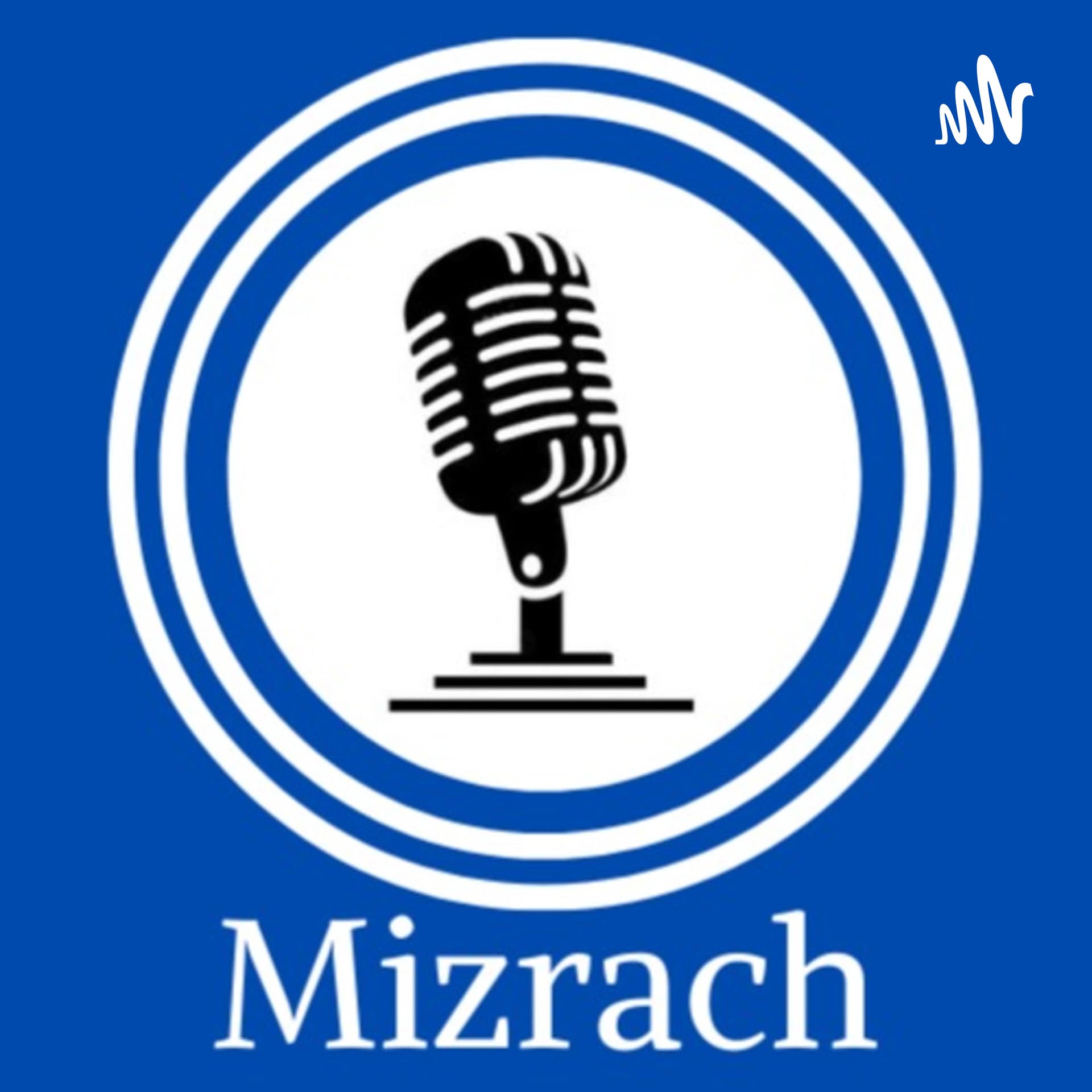 Mizrach - Podcasts