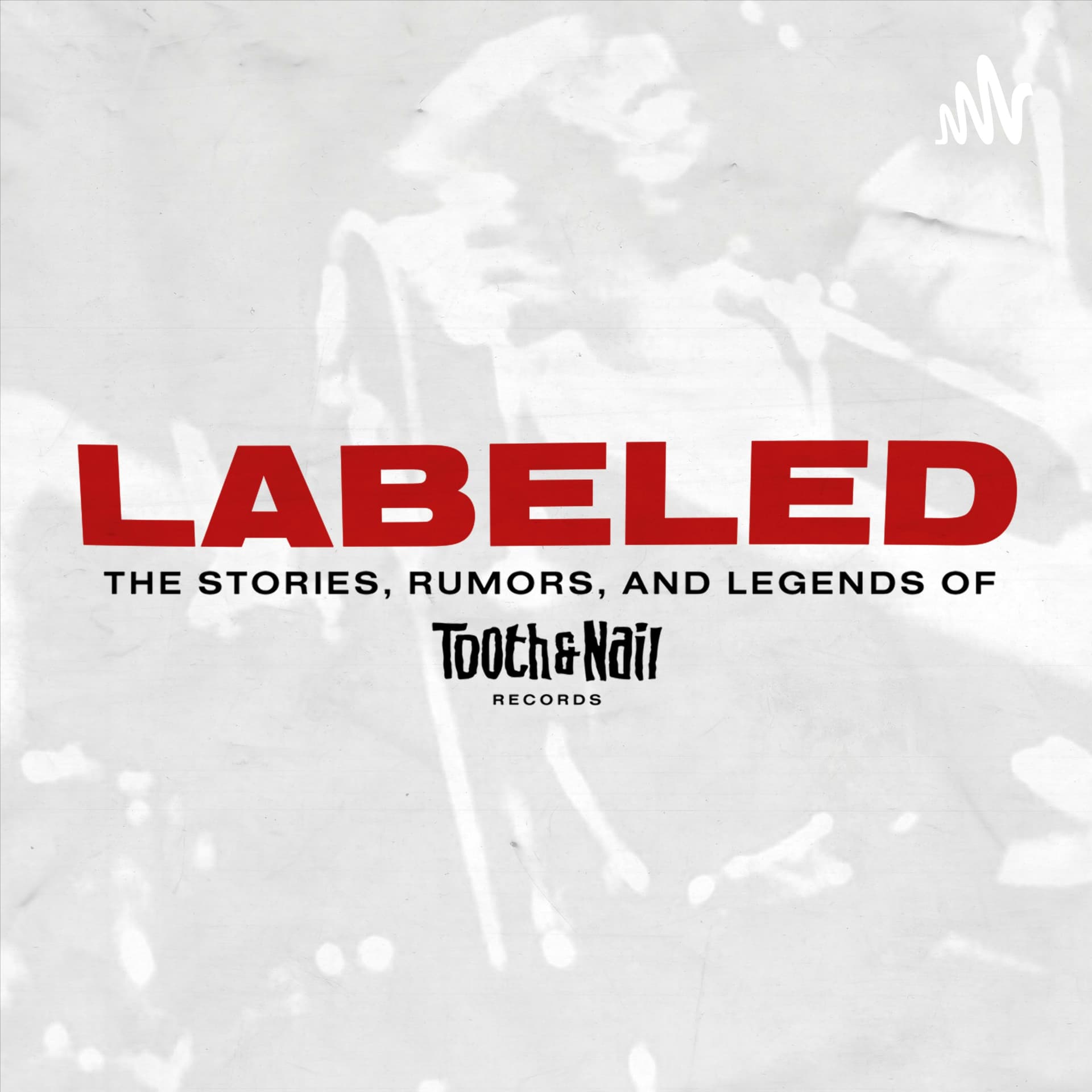 Labeled: The Stories, Rumors & Legends of Tooth & Nail Records - Podcast