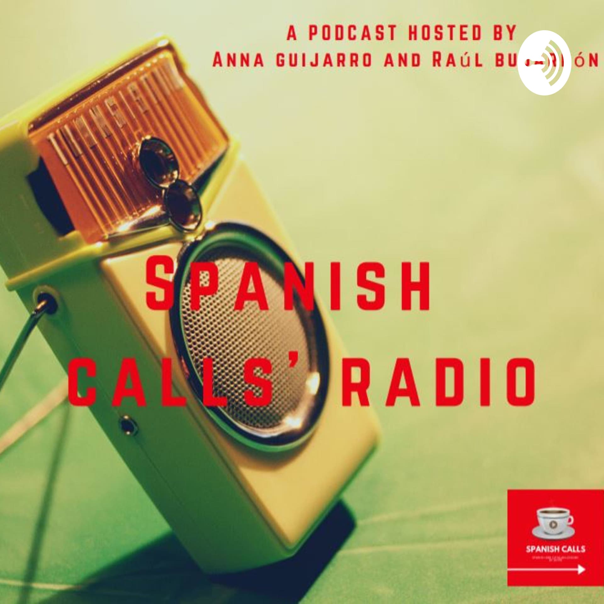 Spanish Calls' Radio - Podcasts
