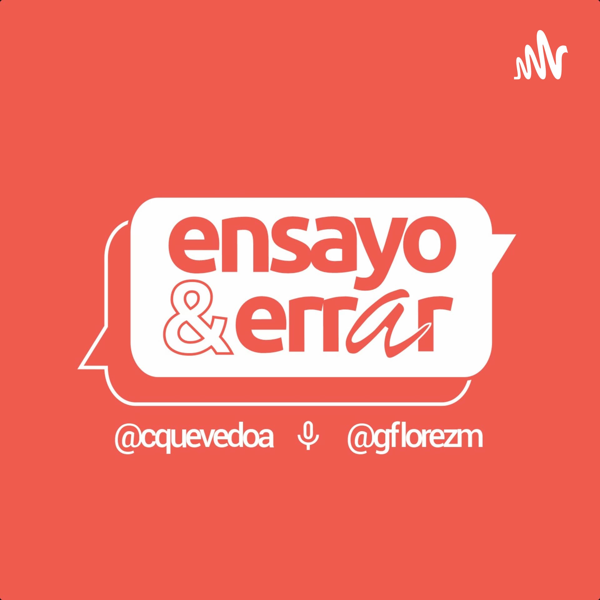 Ensayo y Errar - Podcasts