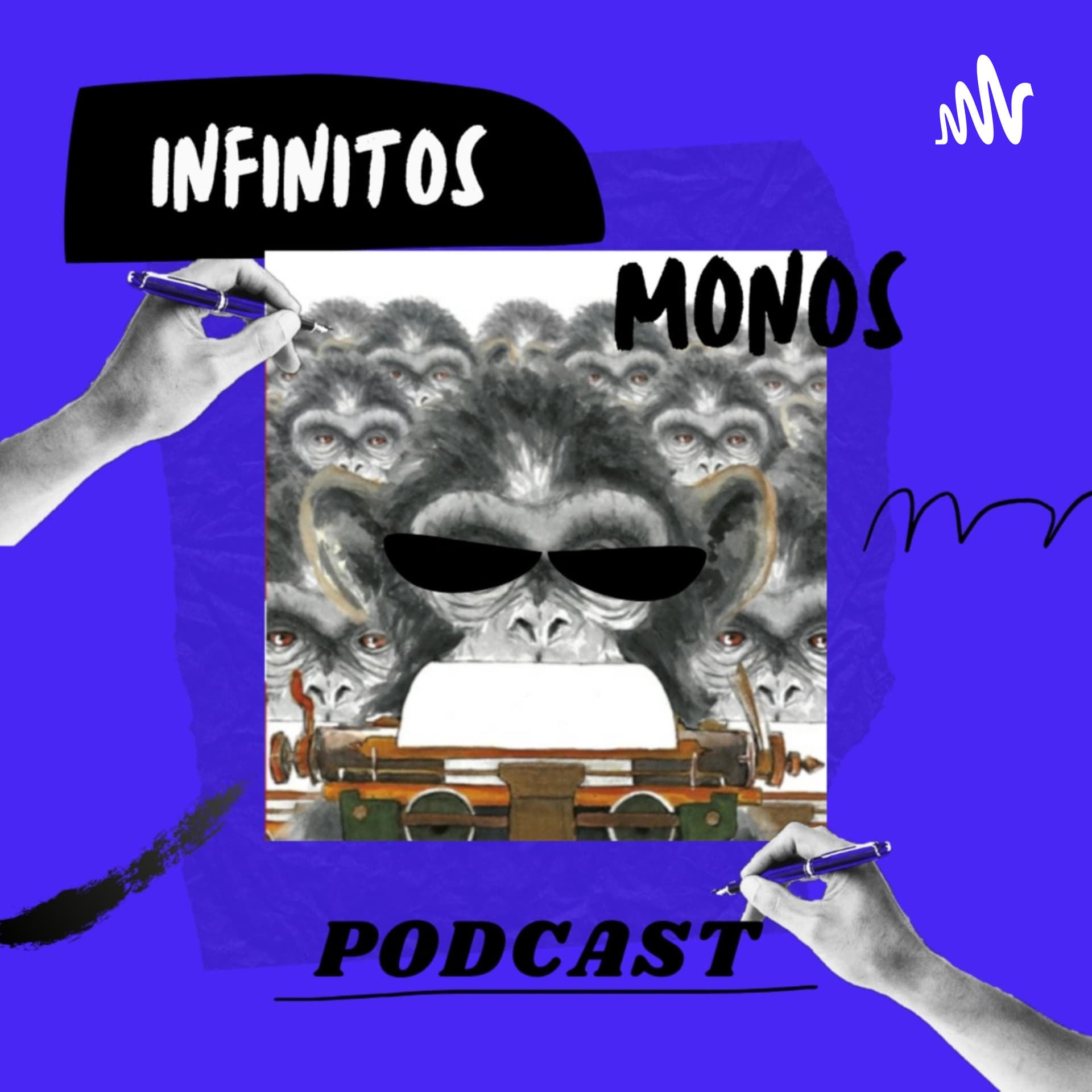 Infinitos Monos - Podcasts