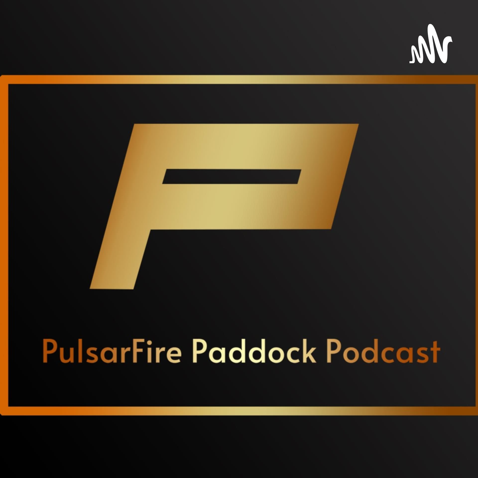 Pulsarfire Paddock Podcast - Podcasts