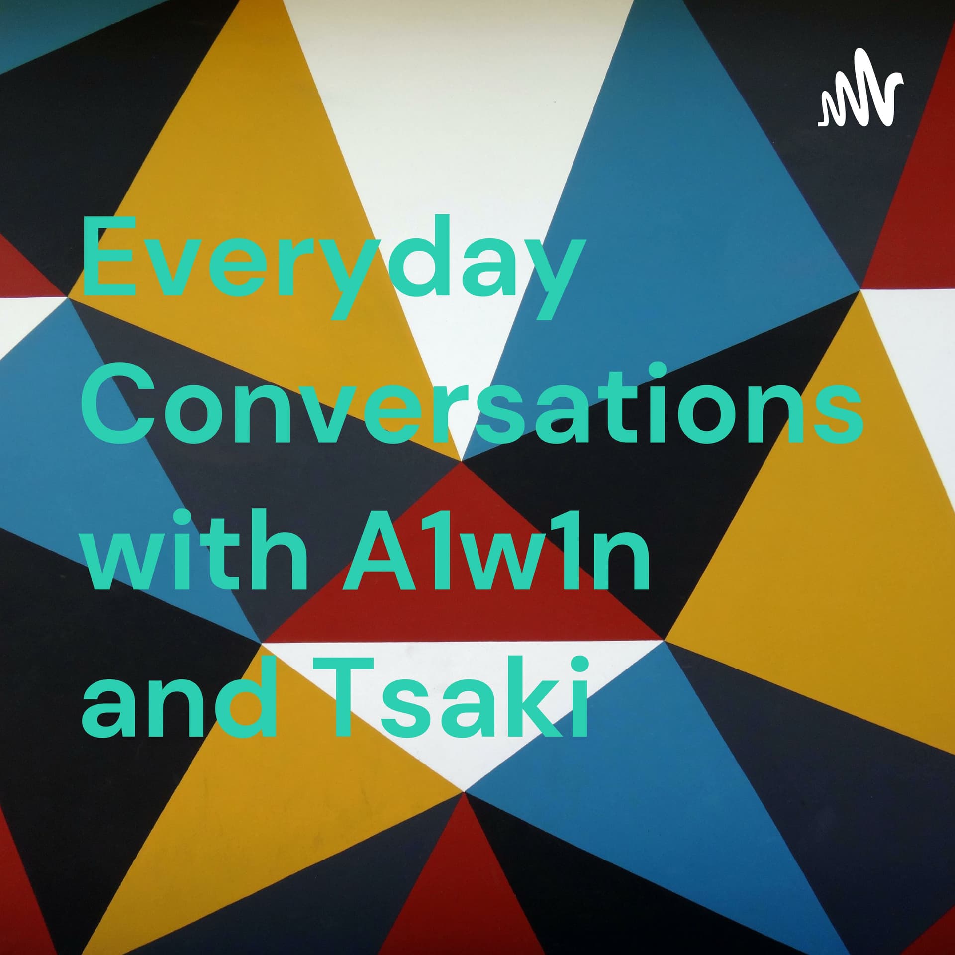 Everyday Conversations with A1w1n and Tsaki #ECAT - Podcasts