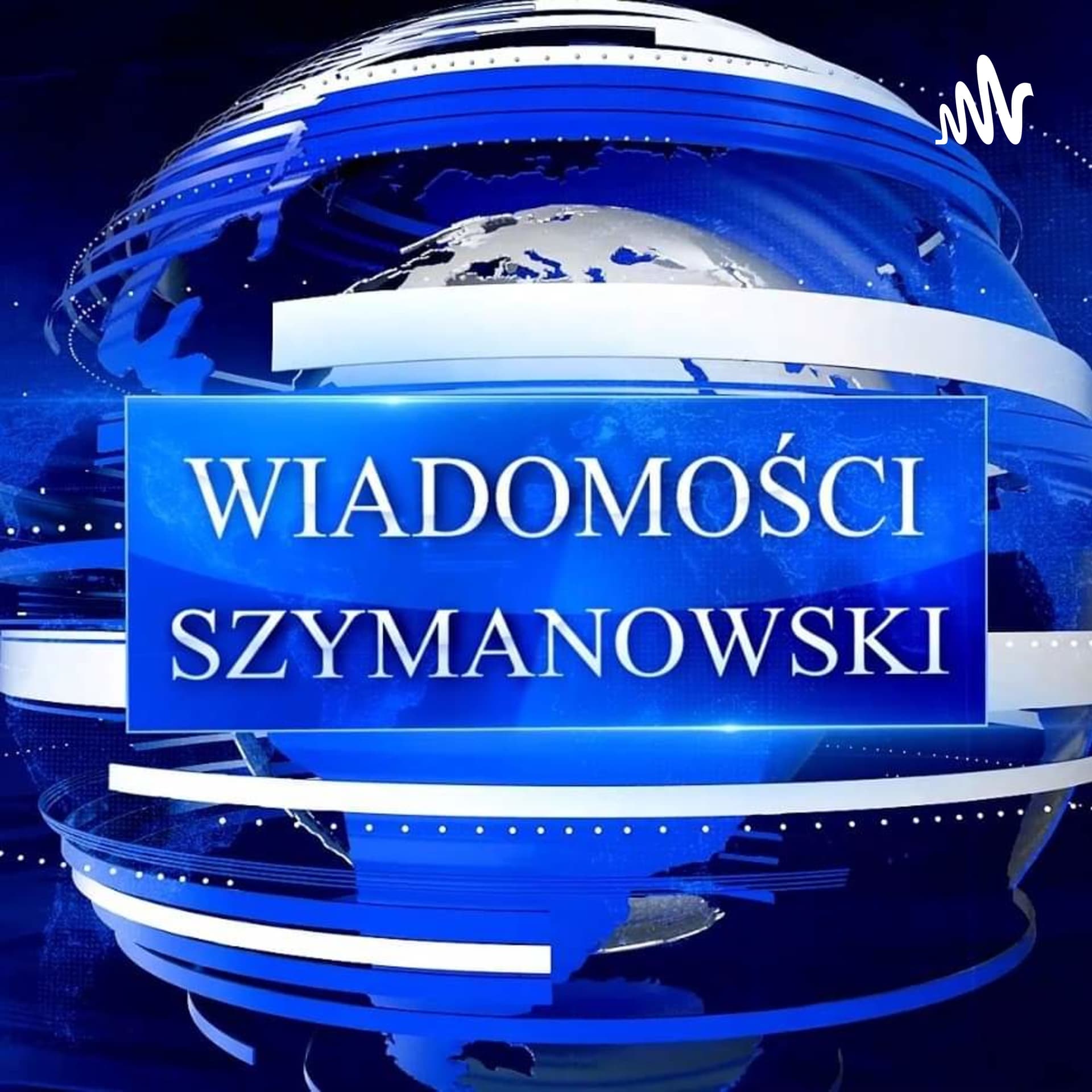 Wiadomości Szymanowski Podcast - Podcasty