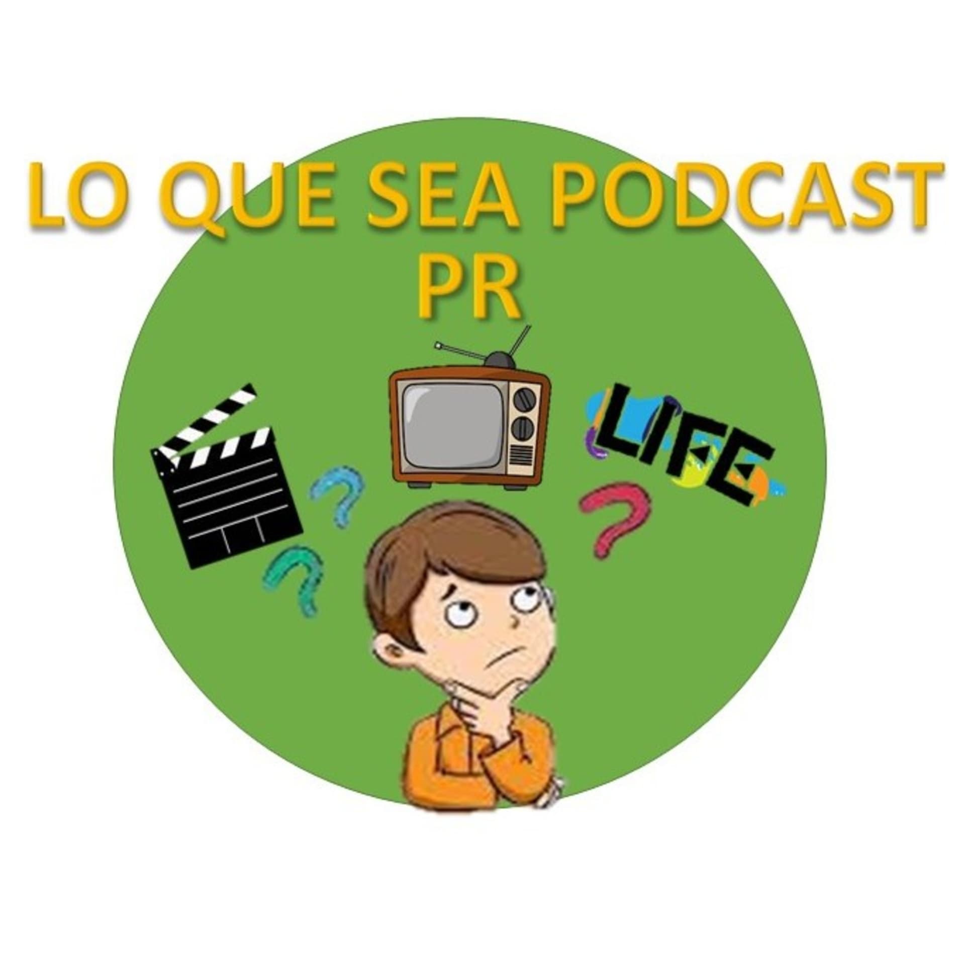 Lo que sea podcast PR - Podcasts