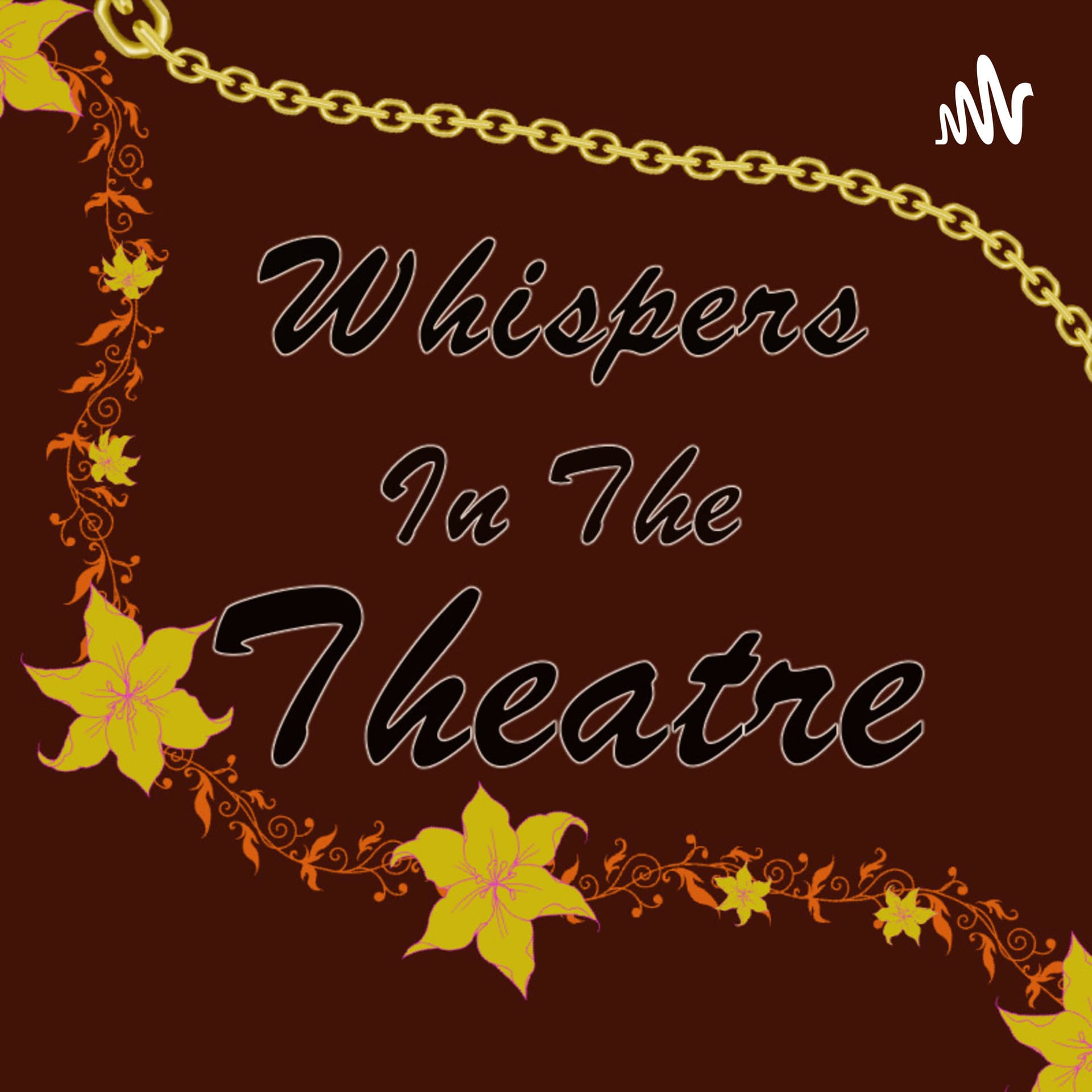 Whispers in the Theatre - Podcasts