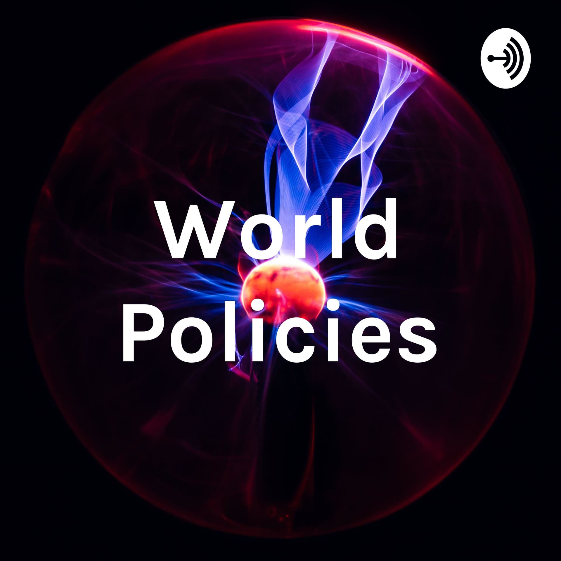 World Policies, How it works - Podcasts